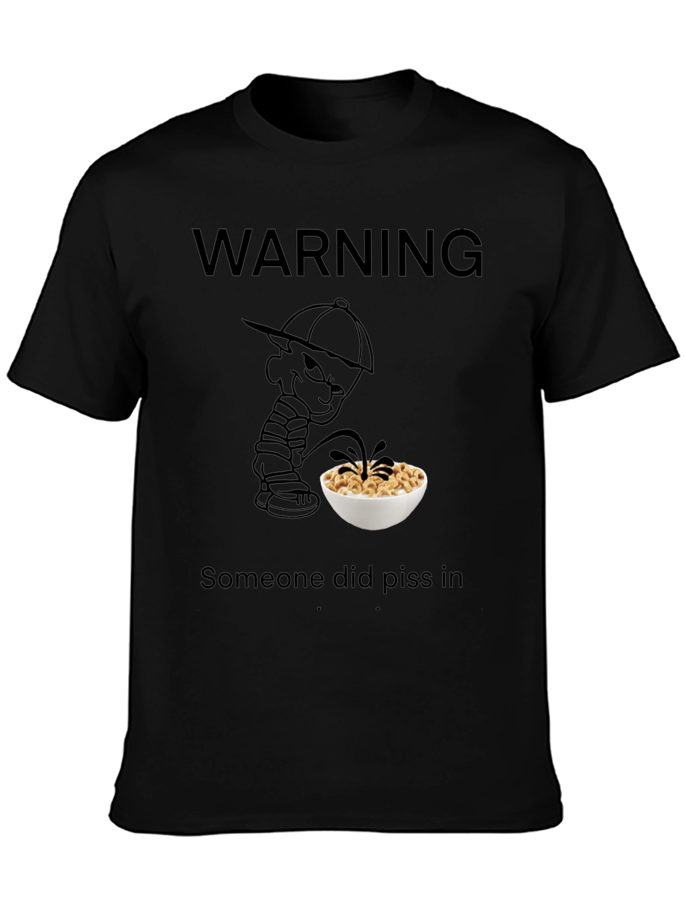 Warning: Pissed in Cereal T-Shirt