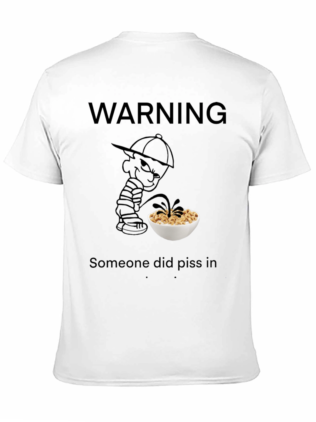Warning: Pissed in Cereal T-Shirt