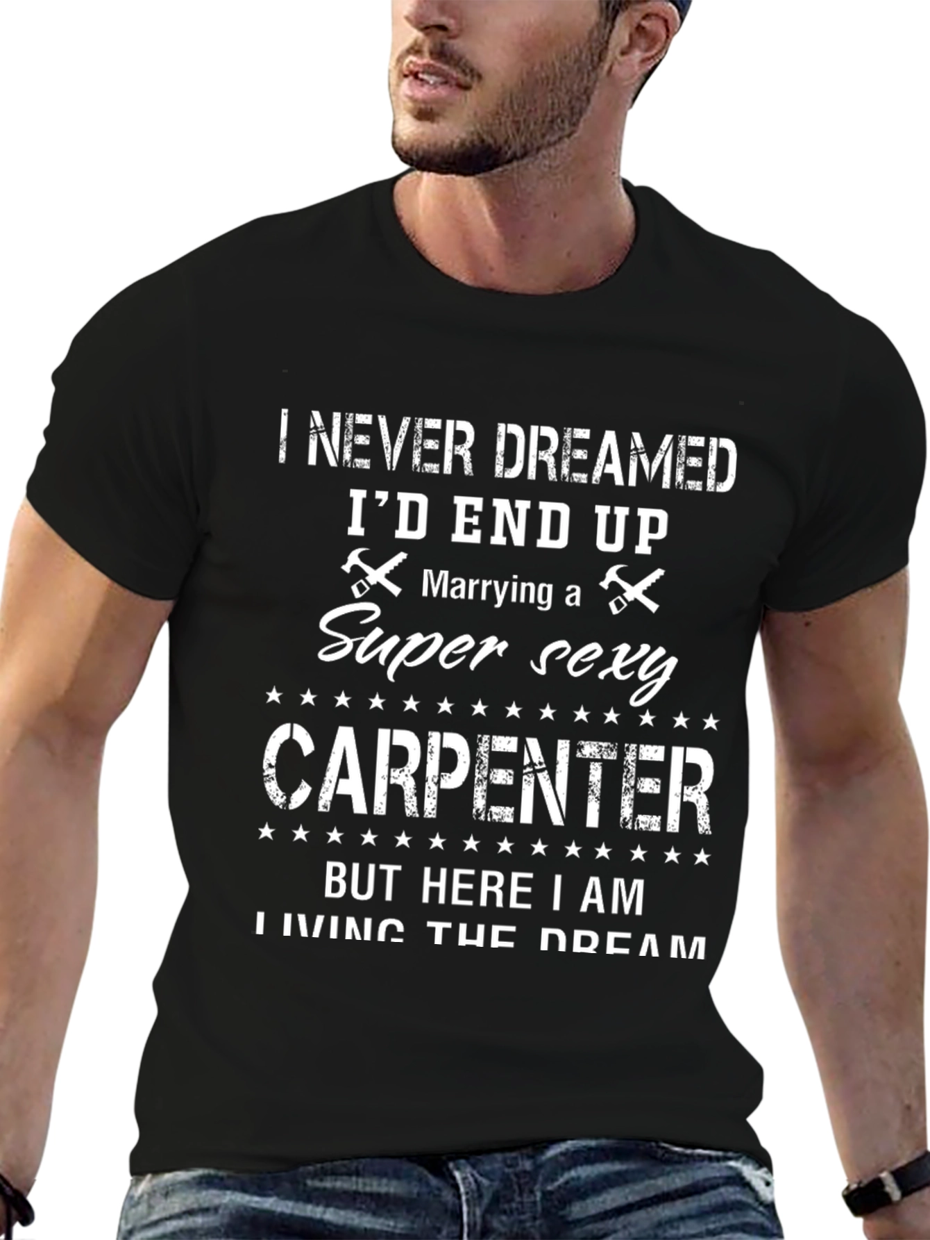 Super Sexy Carpenter T-Shirt - Husband Gift