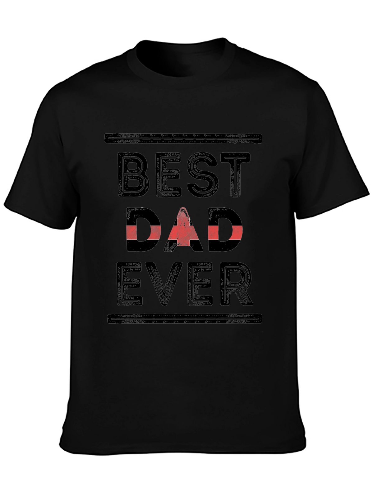 Best Dad Ever T-Shirt - Black Cotton Tee