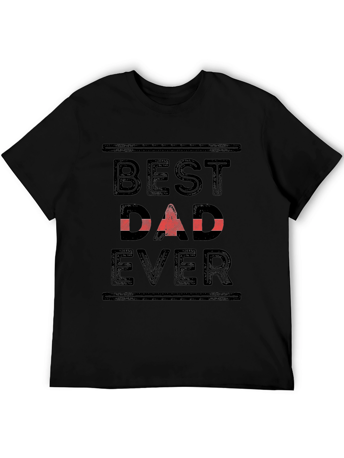 Best Dad Ever T-Shirt - Black Cotton Tee