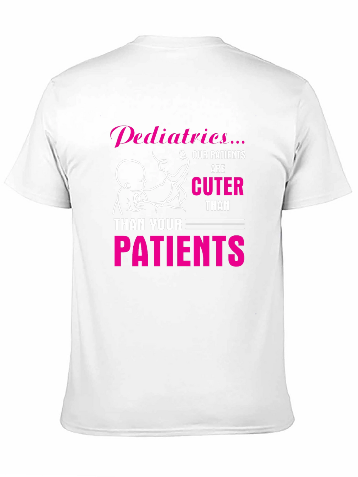 Pediatrics Cuter Than Your Patients Black T-Shirt