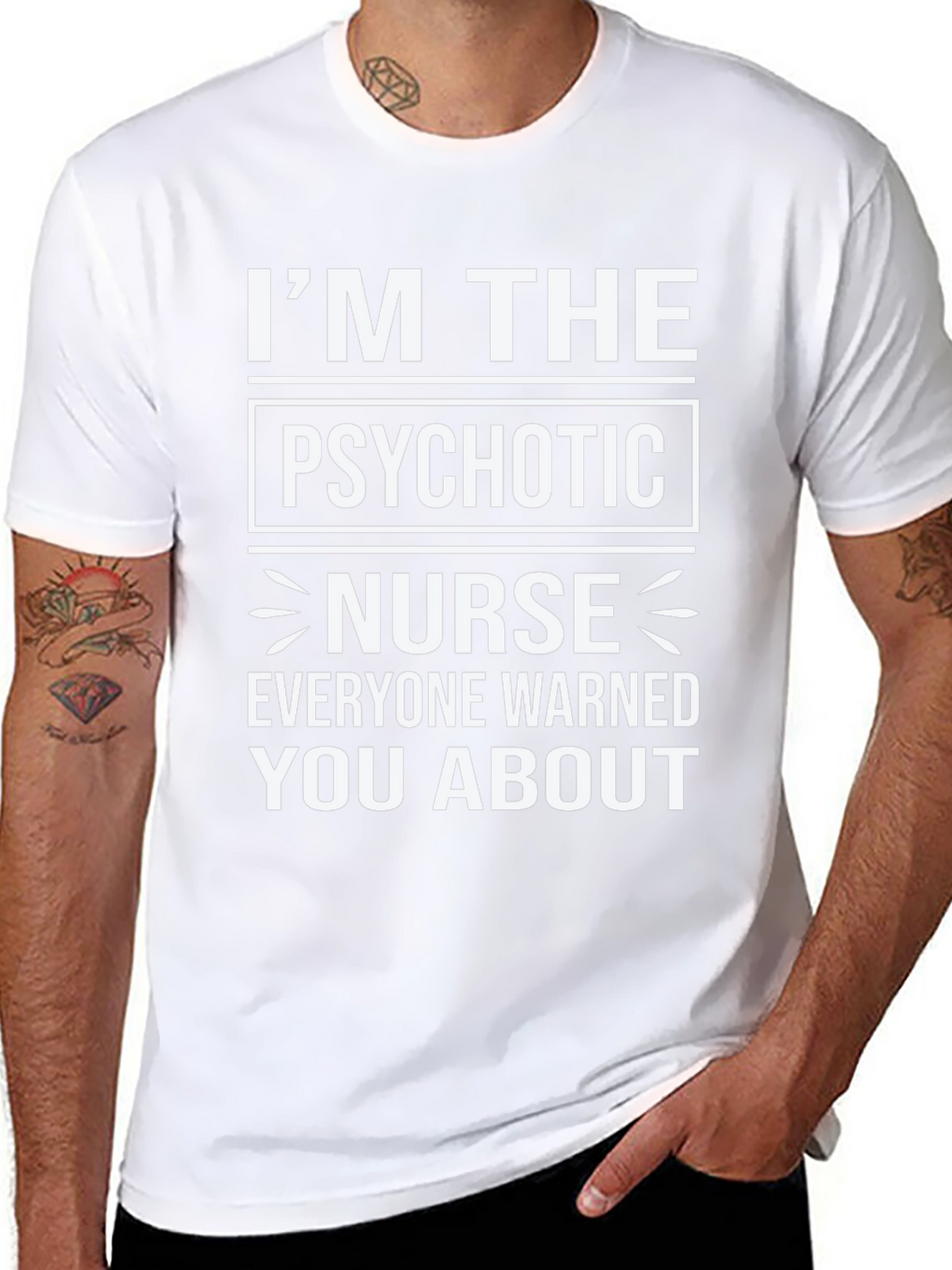 Im The Psychotic Nurse T-Shirt