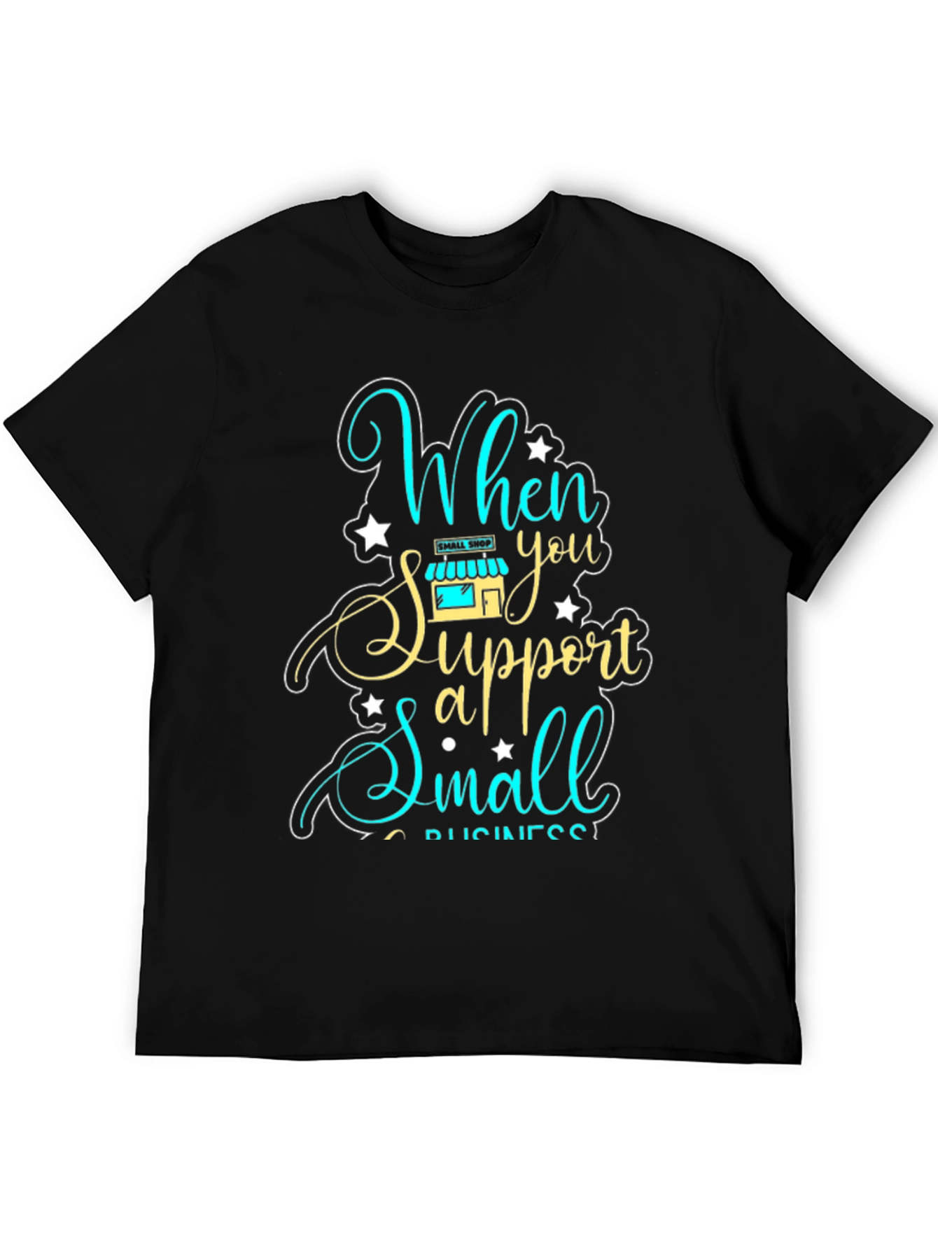 Support Small Business Graphic Tee - Unisex Fit