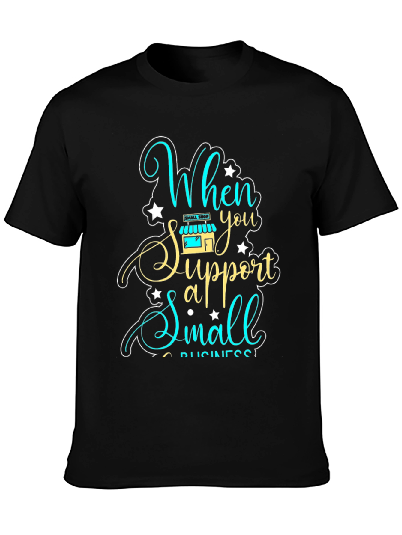 Support Small Business Graphic Tee - Unisex Fit