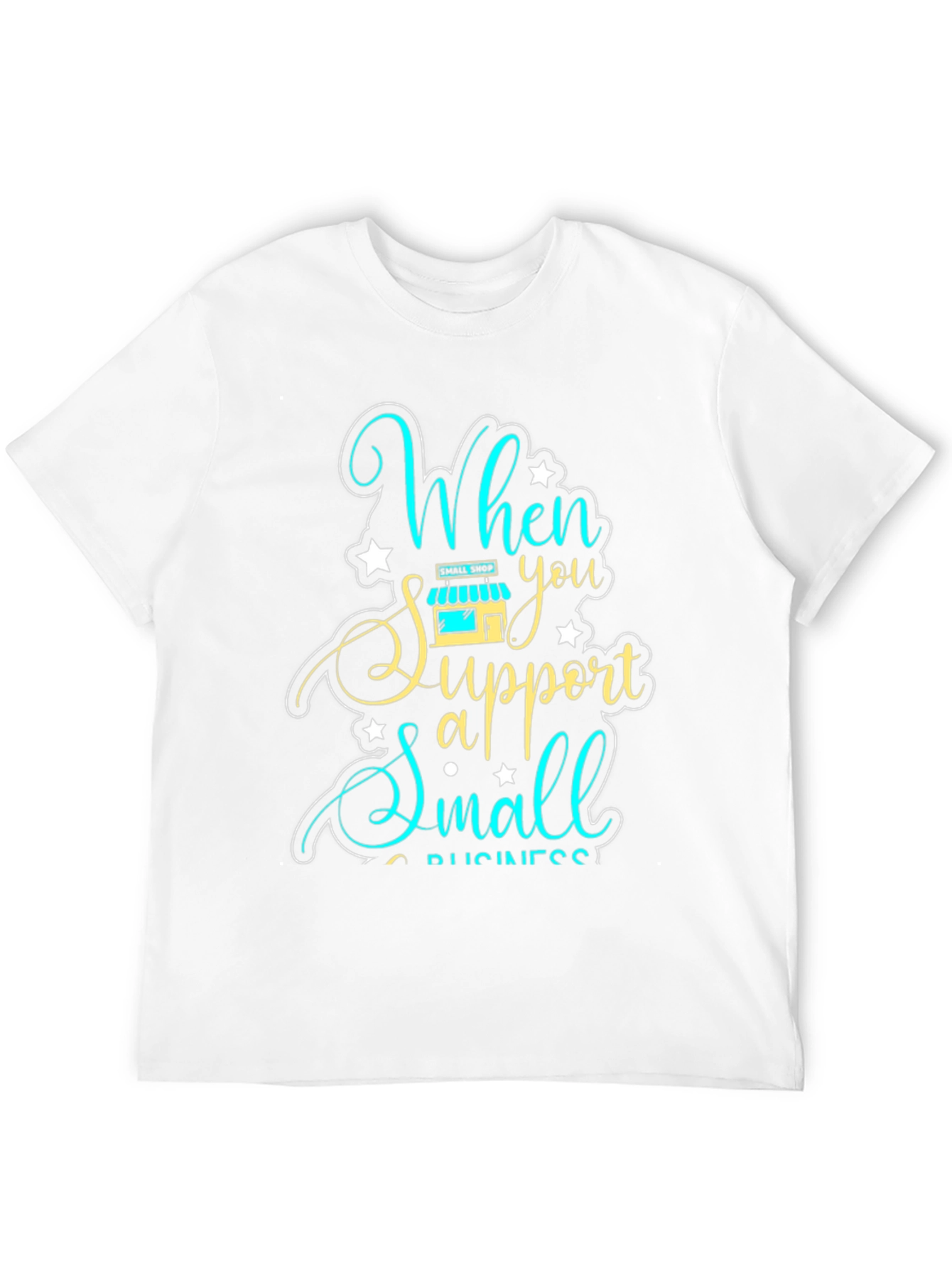 Support Small Business Graphic Tee - Unisex Fit