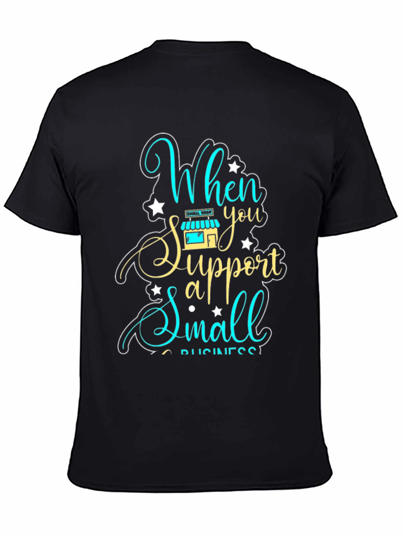 Support Small Business Graphic Tee - Unisex Fit