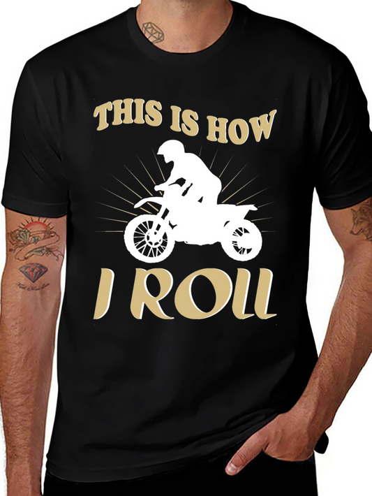 This Is How I Roll Motorbike T-Shirt