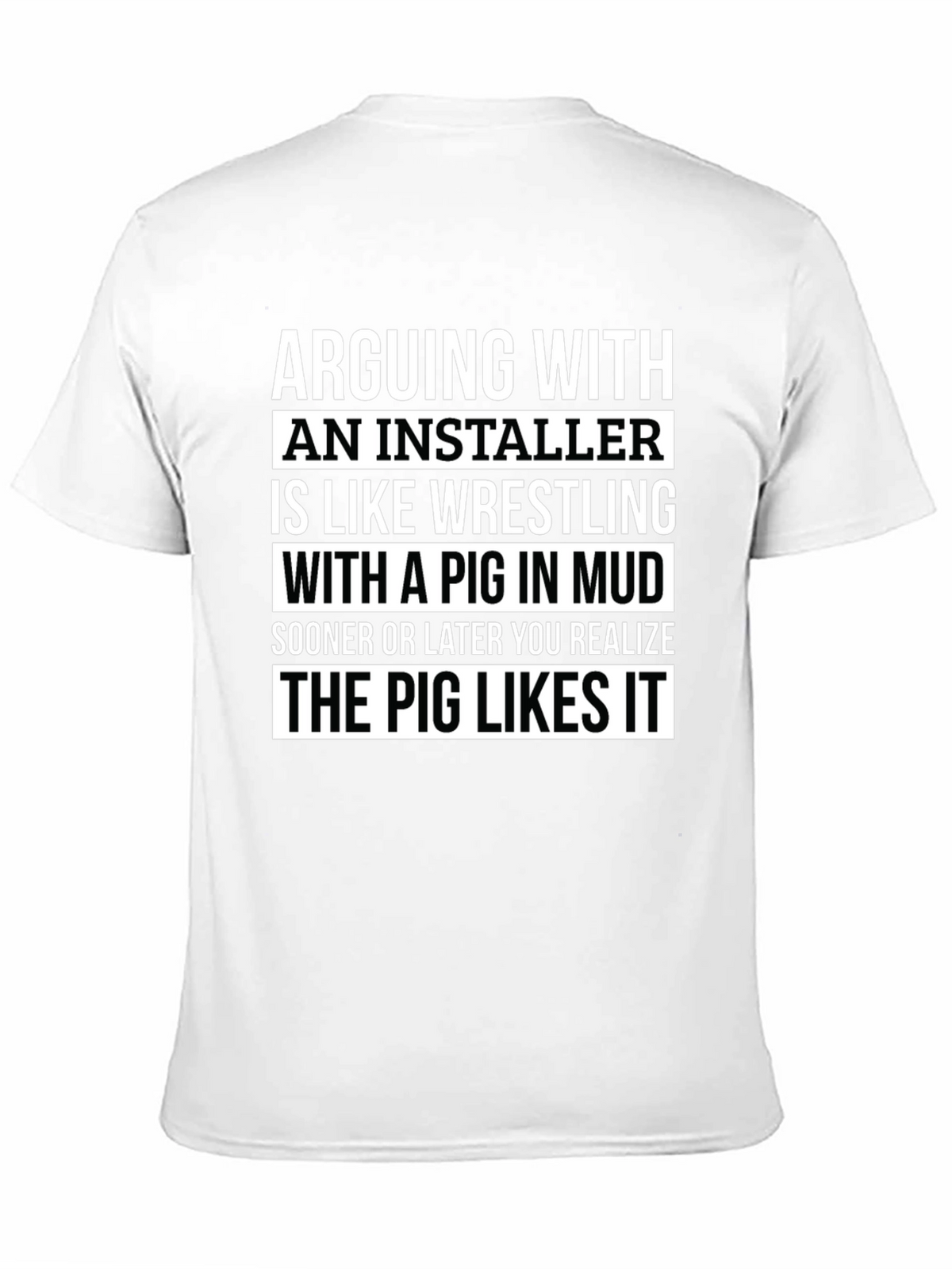 Installer Pig T-Shirt: Funny Sarcastic Humor