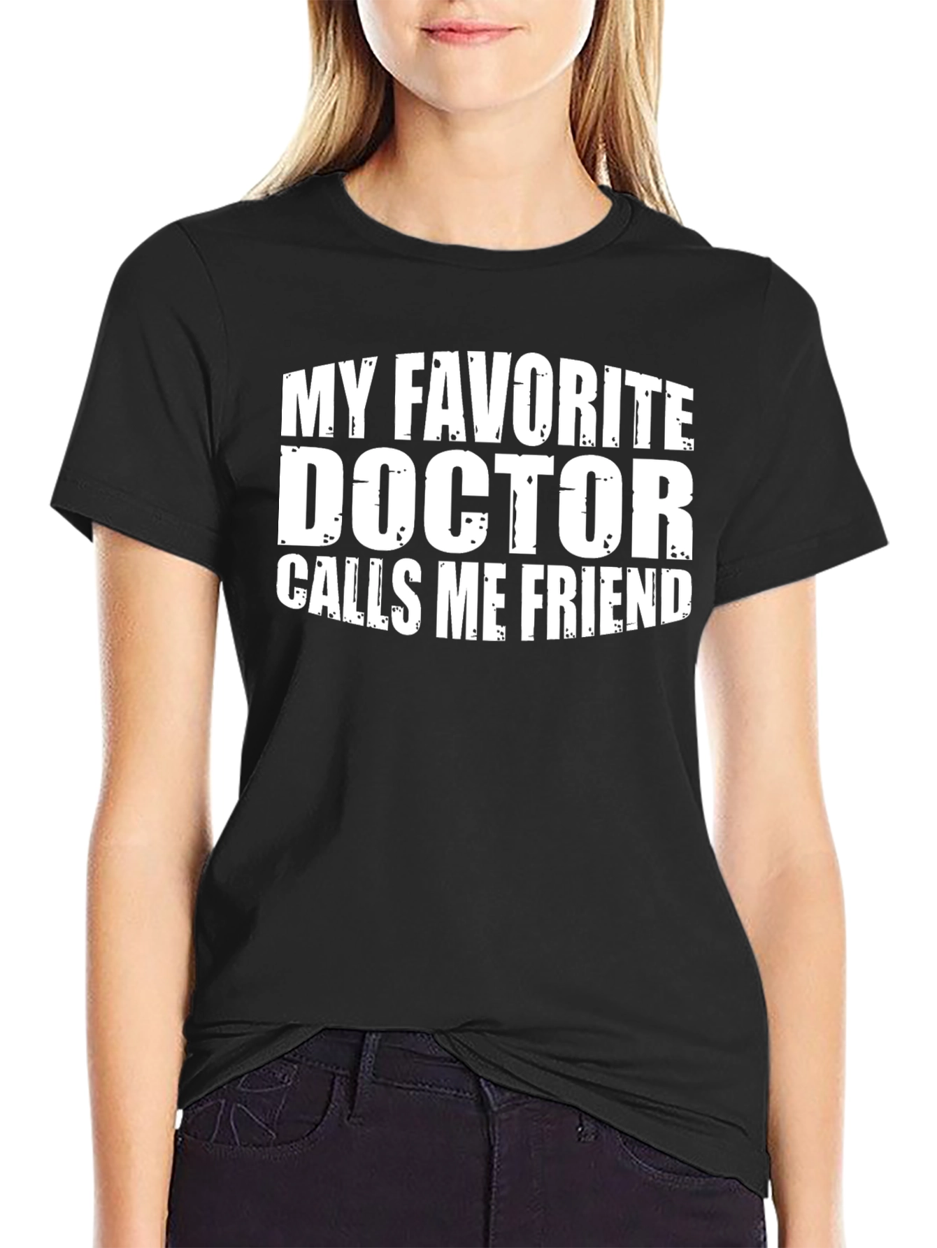My Favorite Doctor Friend Tee - Black