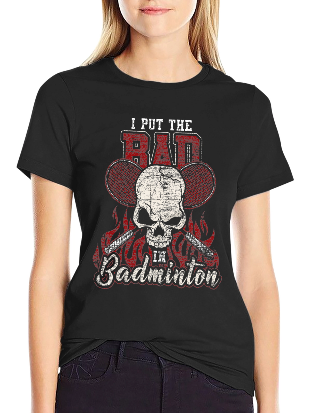 I Put The Bad In Badminton T-Shirt