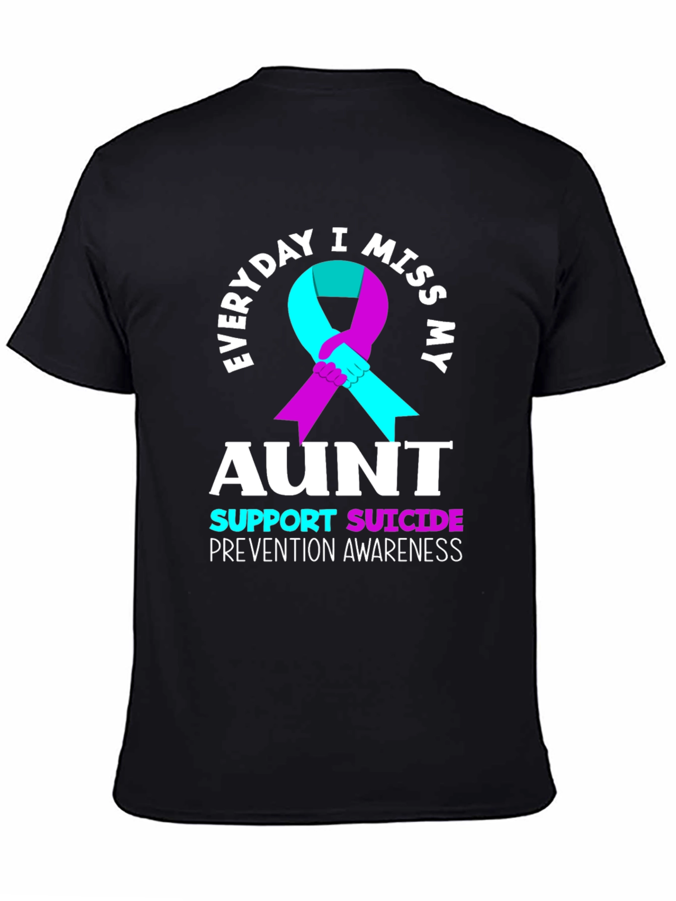 Everyday I Miss My Aunt Suicide Prevention Awareness T-Shirt