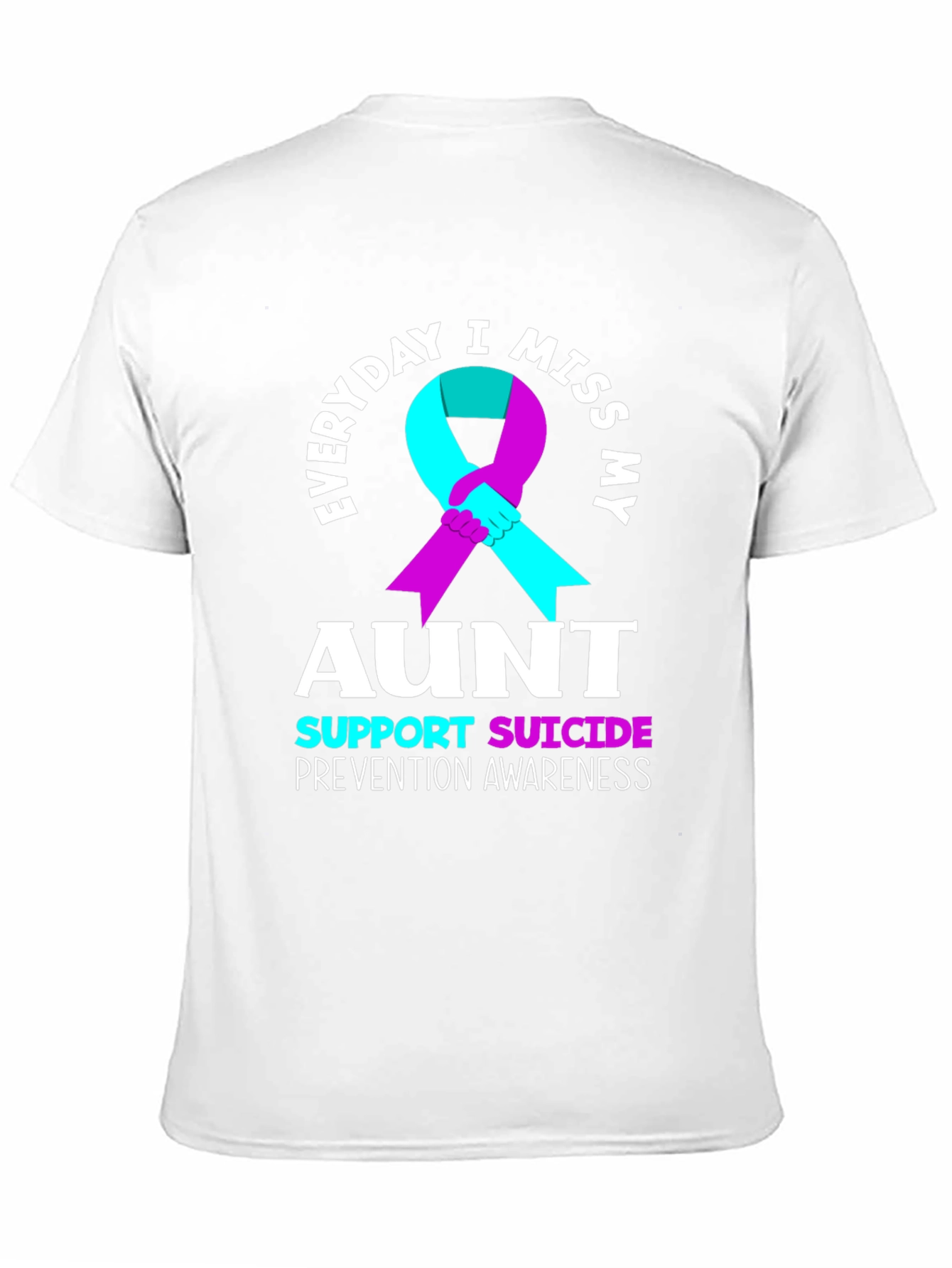 Everyday I Miss My Aunt Suicide Prevention Awareness T-Shirt