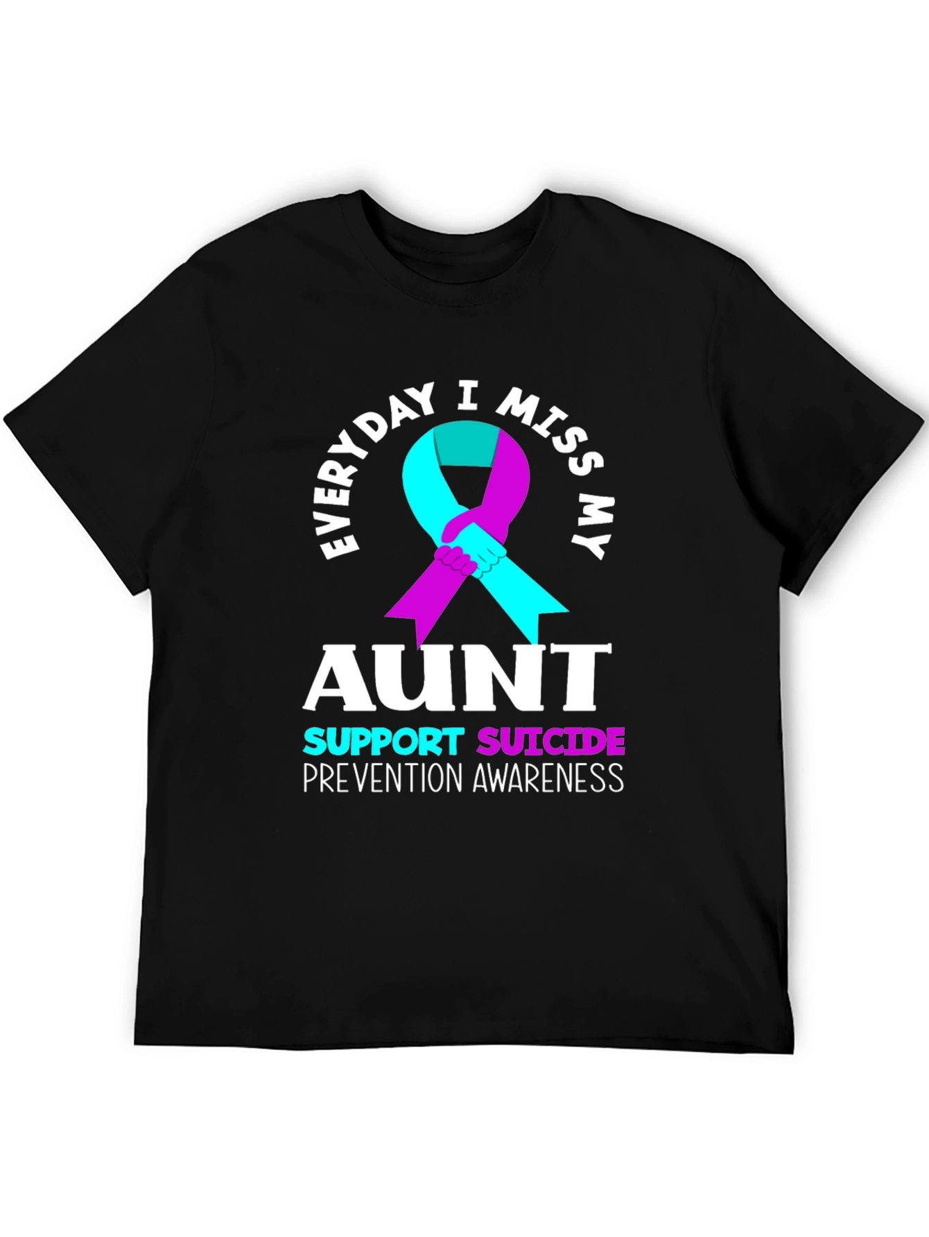 Everyday I Miss My Aunt Suicide Prevention Awareness T-Shirt