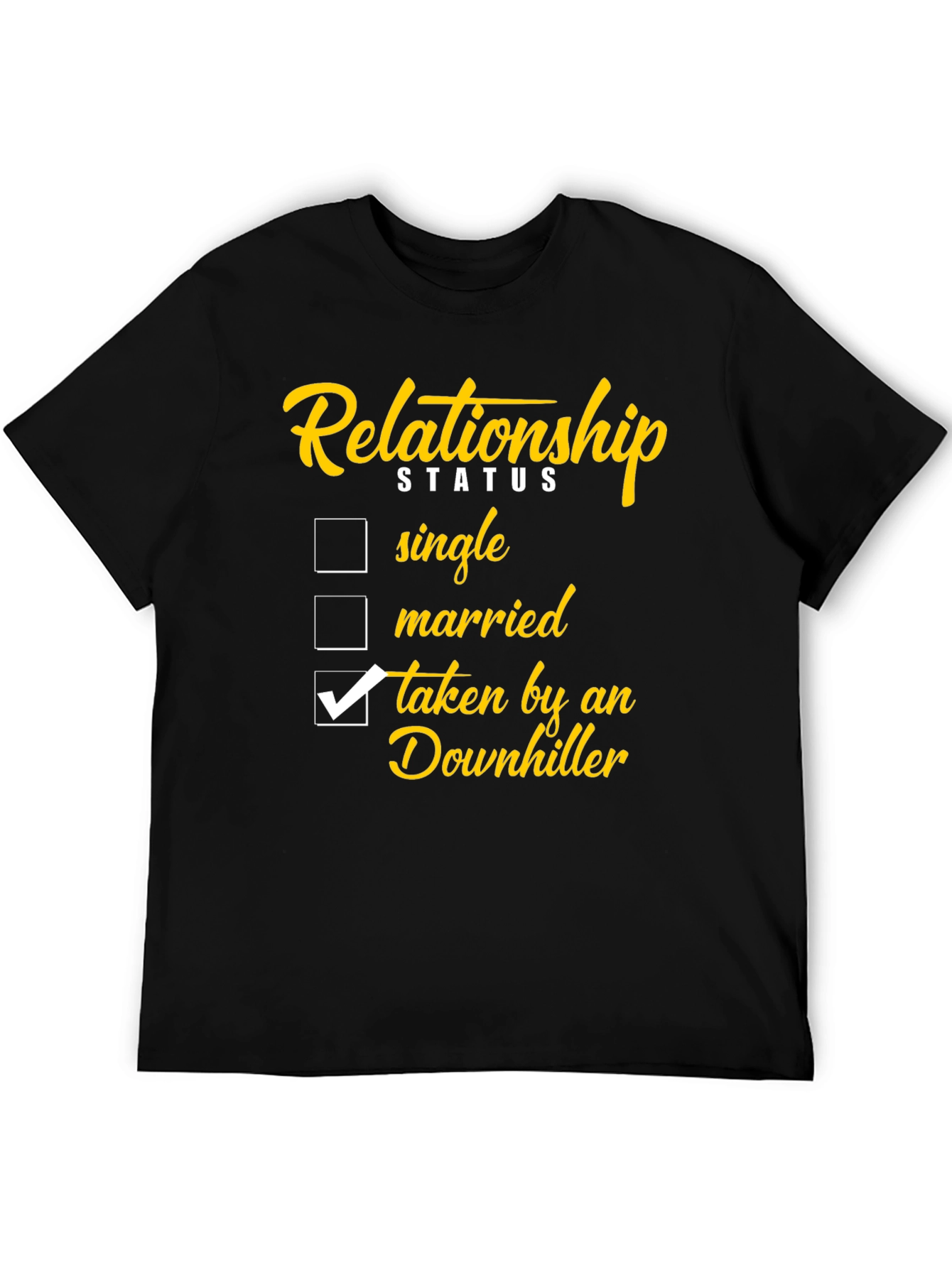 Relationship Status Downhiller T-Shirt