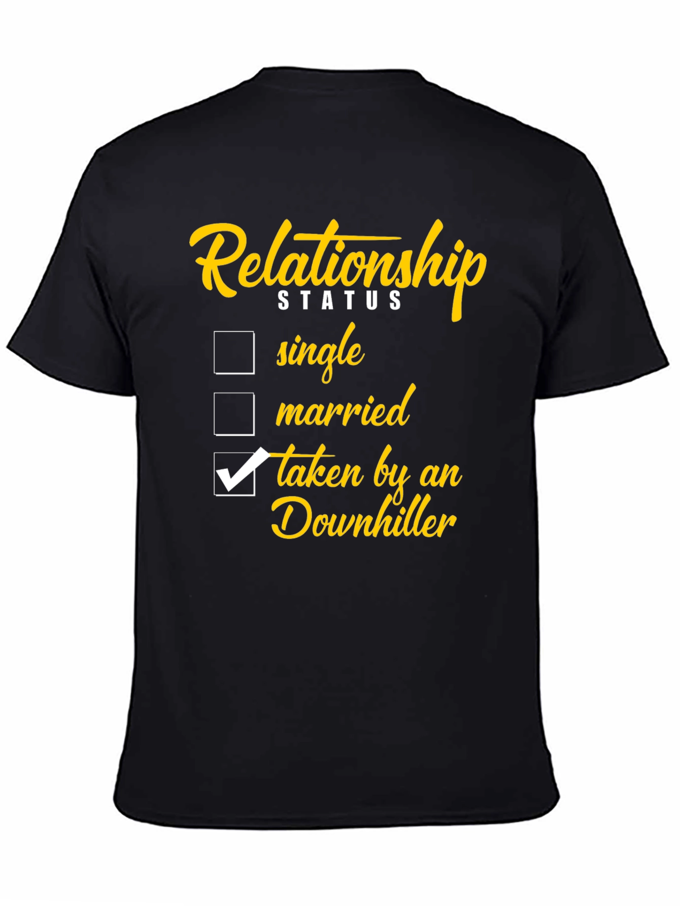 Relationship Status Downhiller T-Shirt