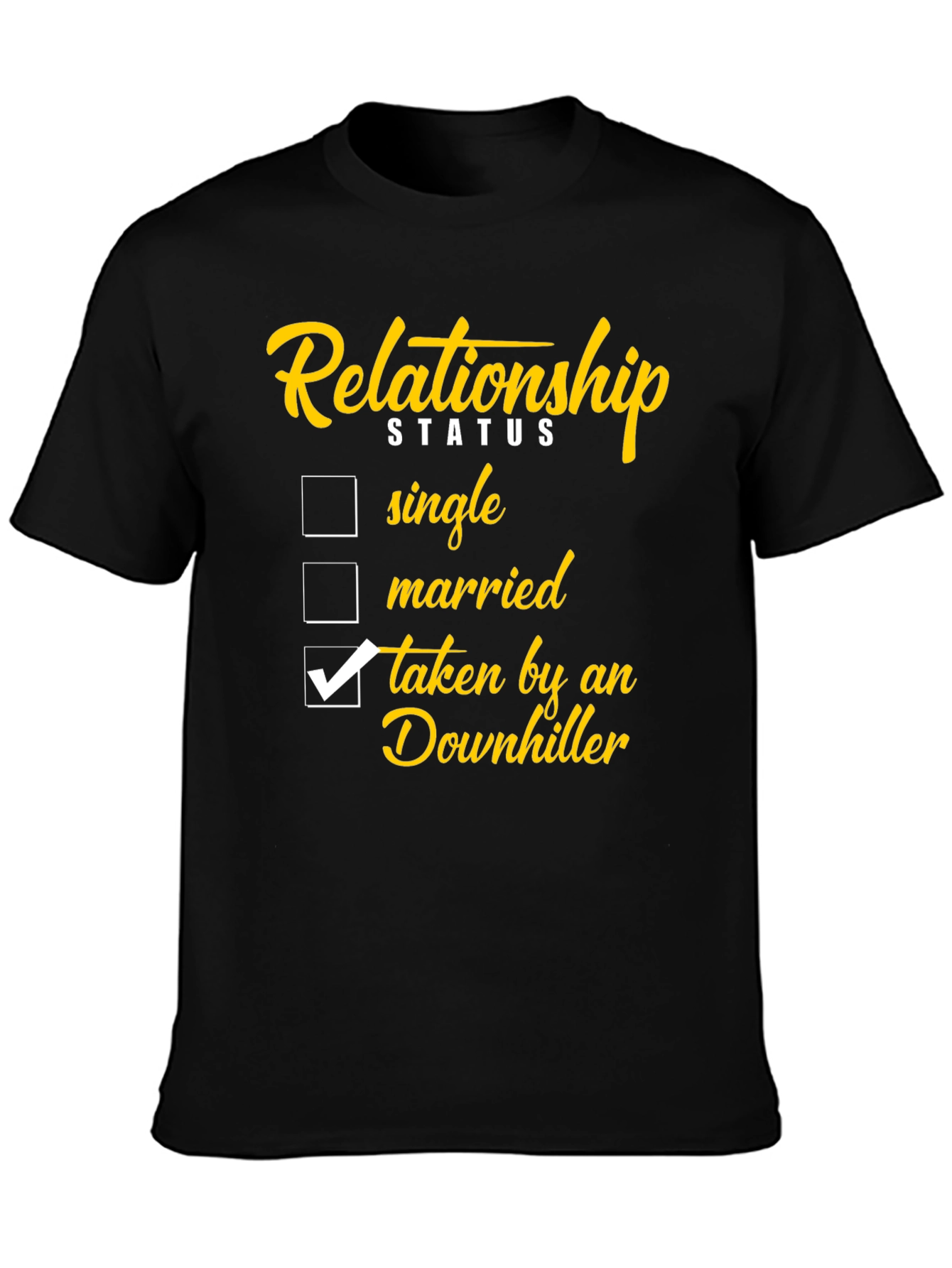 Relationship Status Downhiller T-Shirt