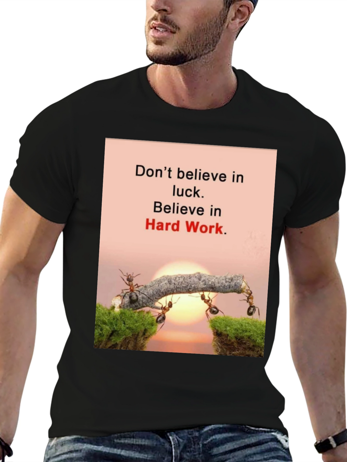 Motivational T-Shirt: Believe in Hard Work