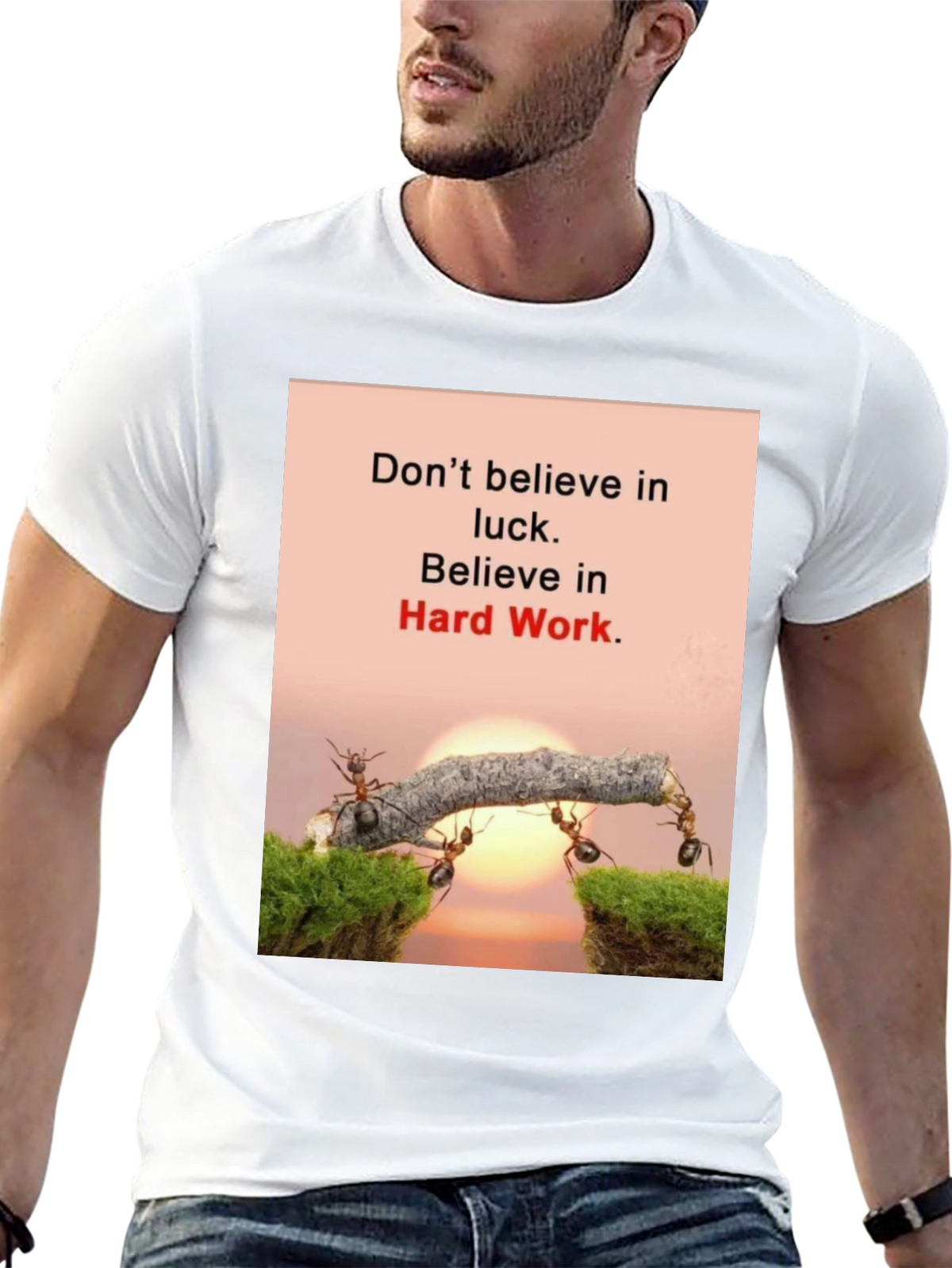 Motivational T-Shirt: Believe in Hard Work