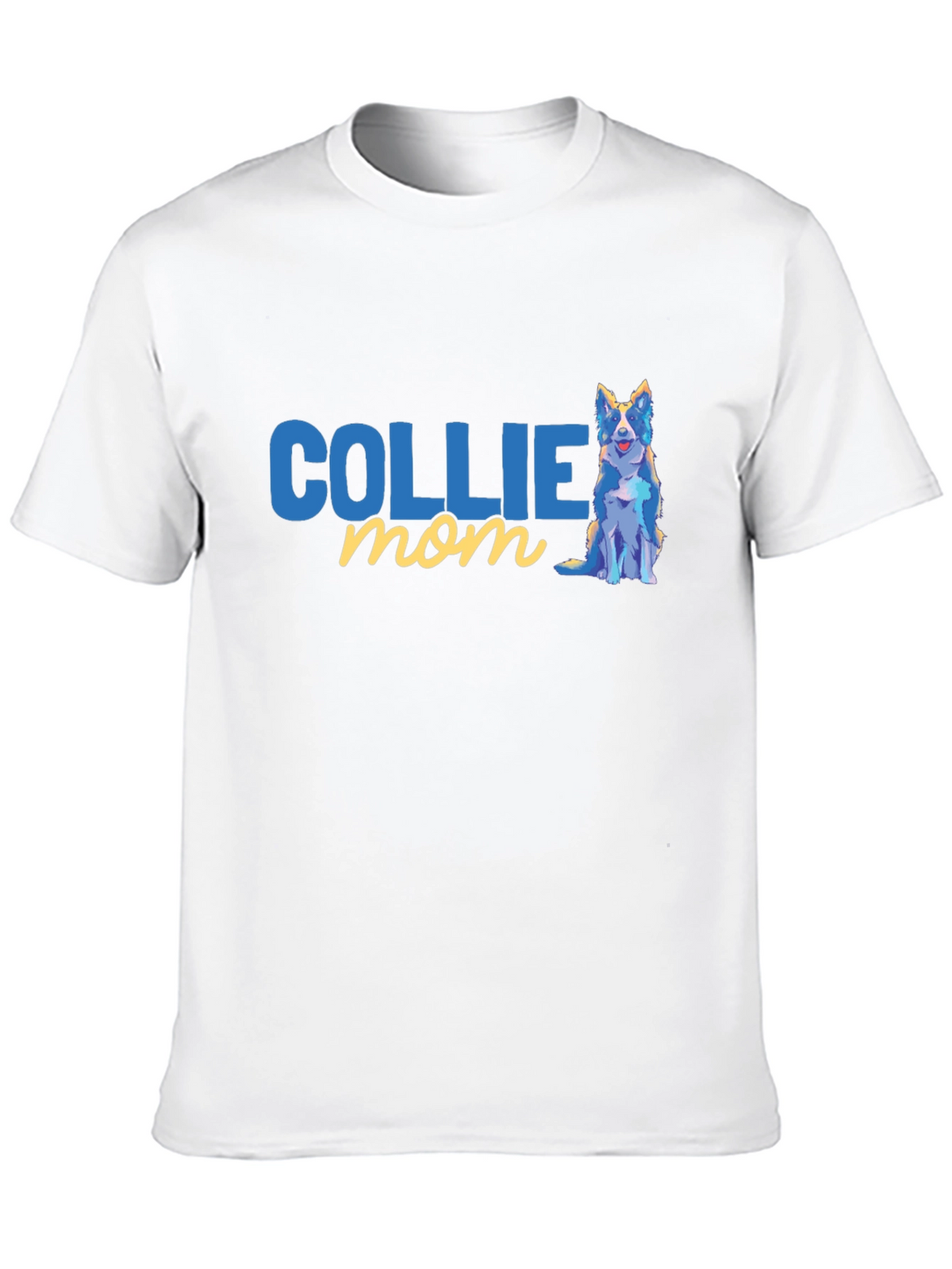 Collie Mom T-Shirt - Dog Lover Apparel