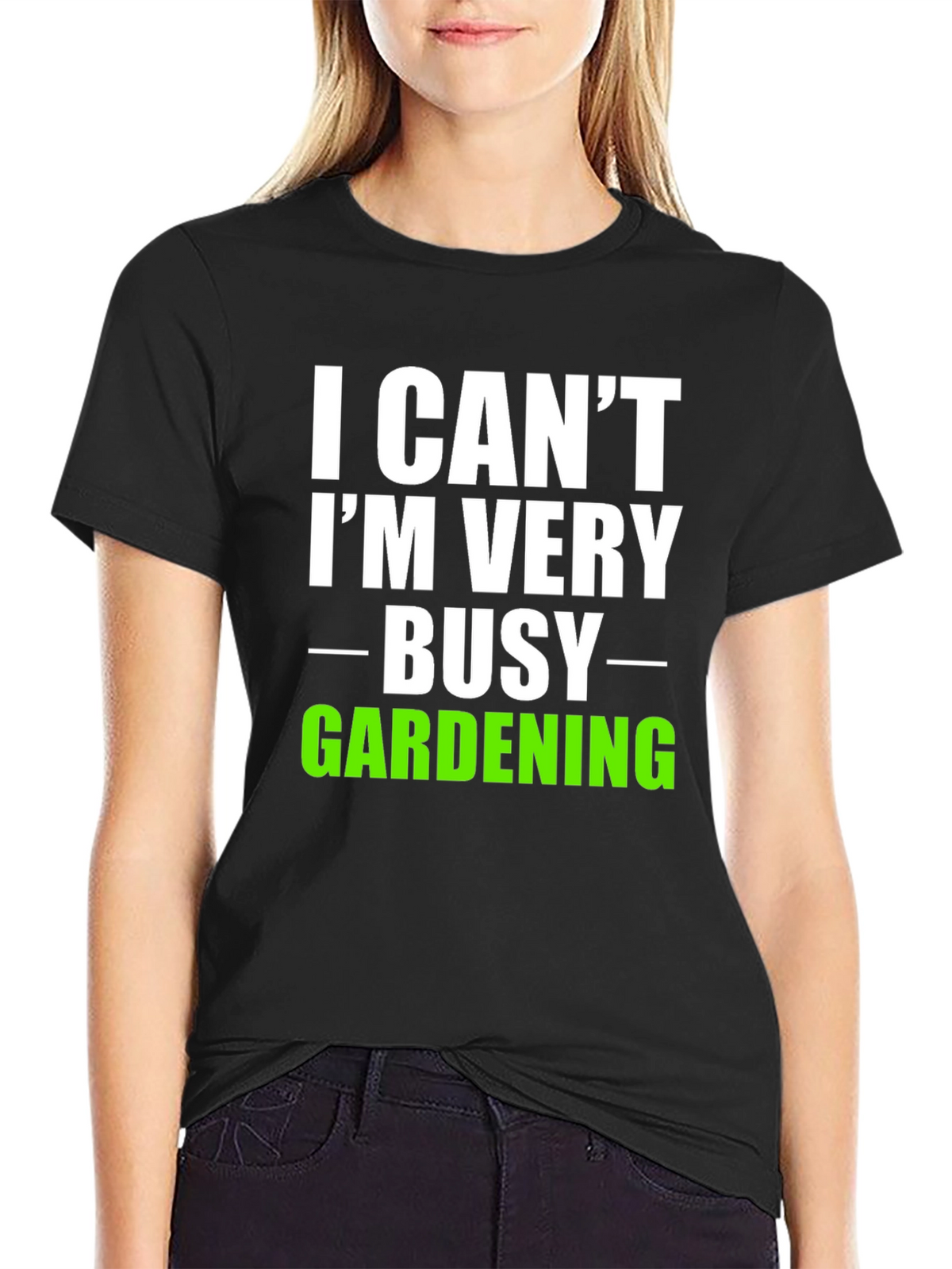 I Cant Im Very Busy Gardening T-Shirt
