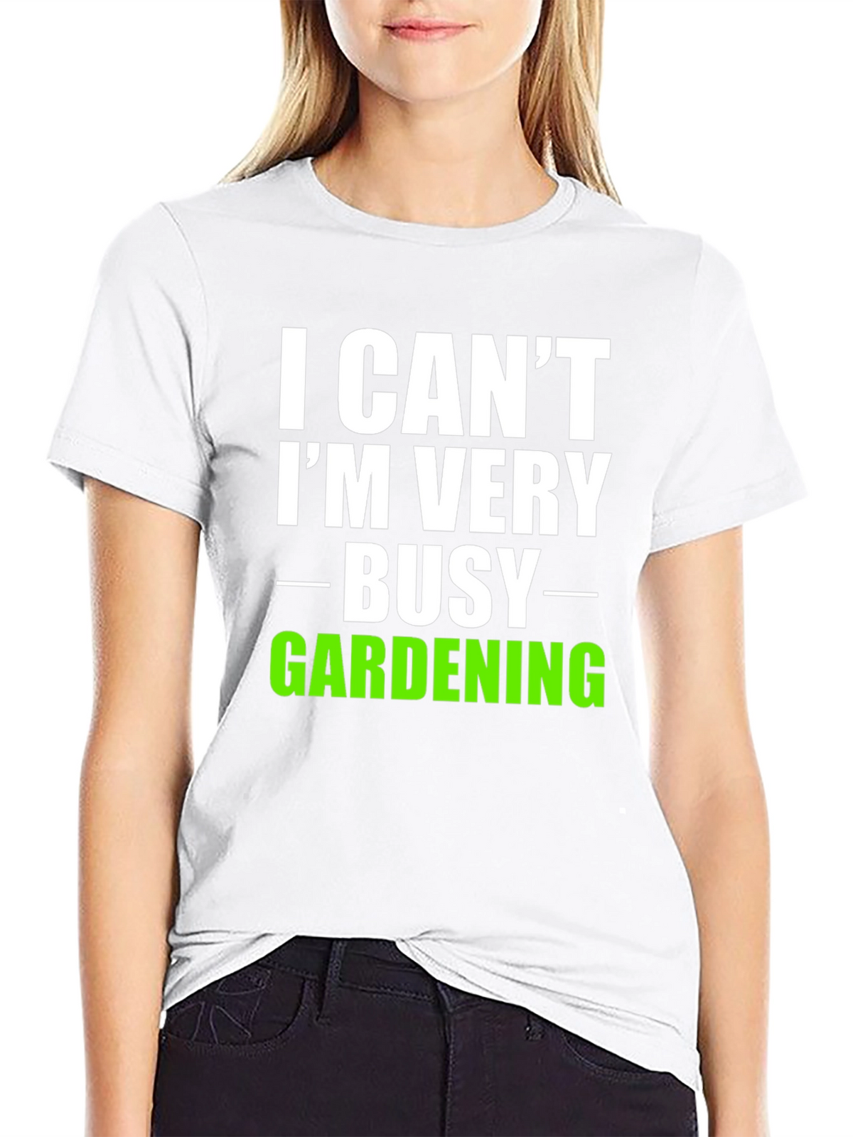 I Cant Im Very Busy Gardening T-Shirt