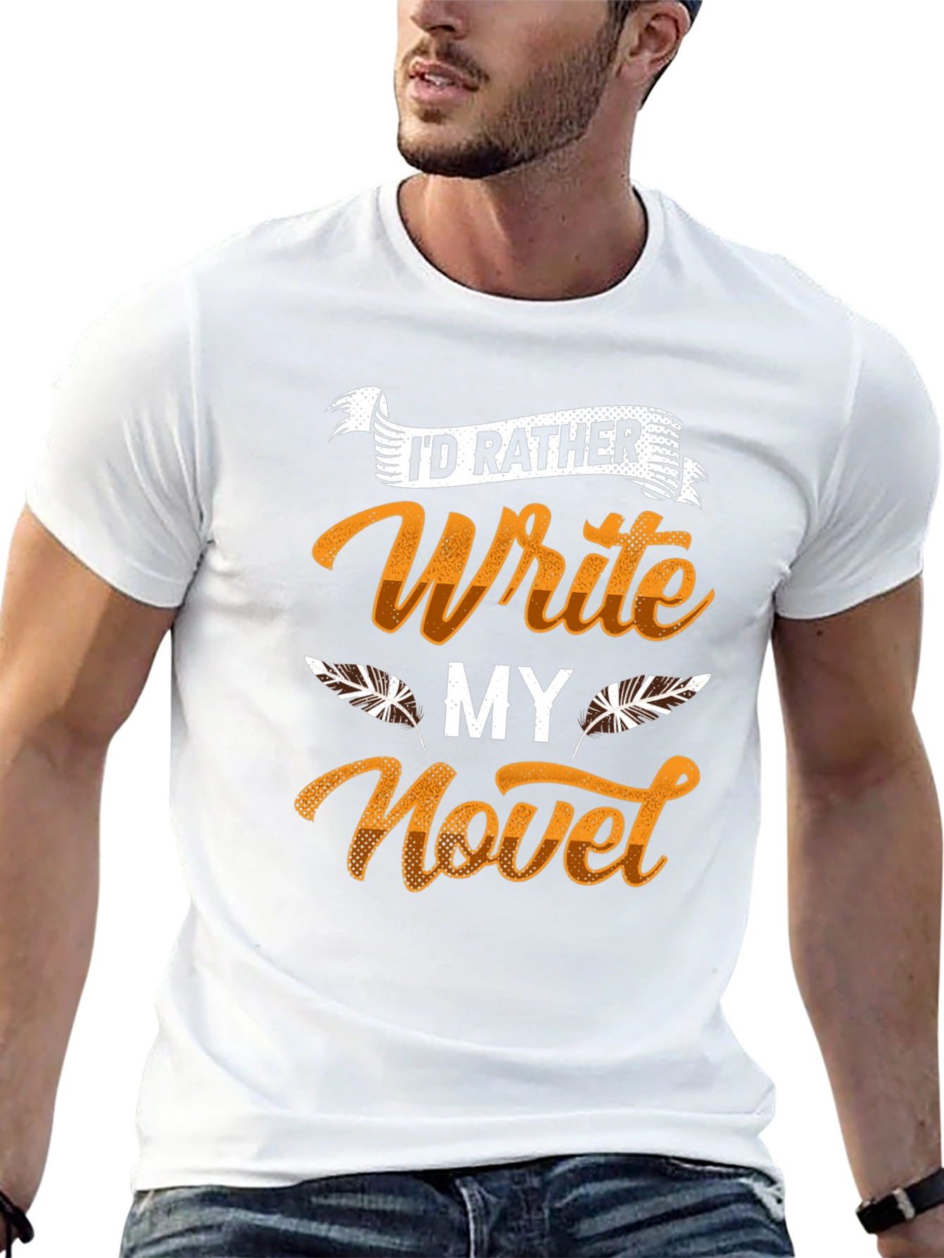 Writers Novel T-Shirt - Id Rather Write!