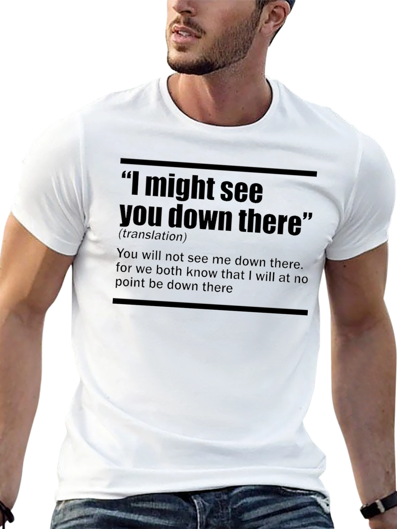 Sarcastic I Might See You Down There Graphic Tee