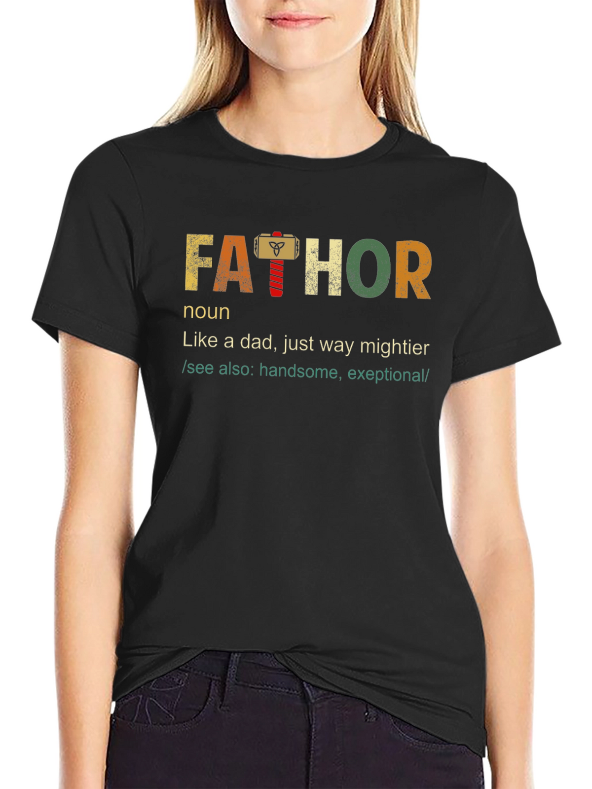 Fathor T-Shirt: Like a Dad Just Mightier