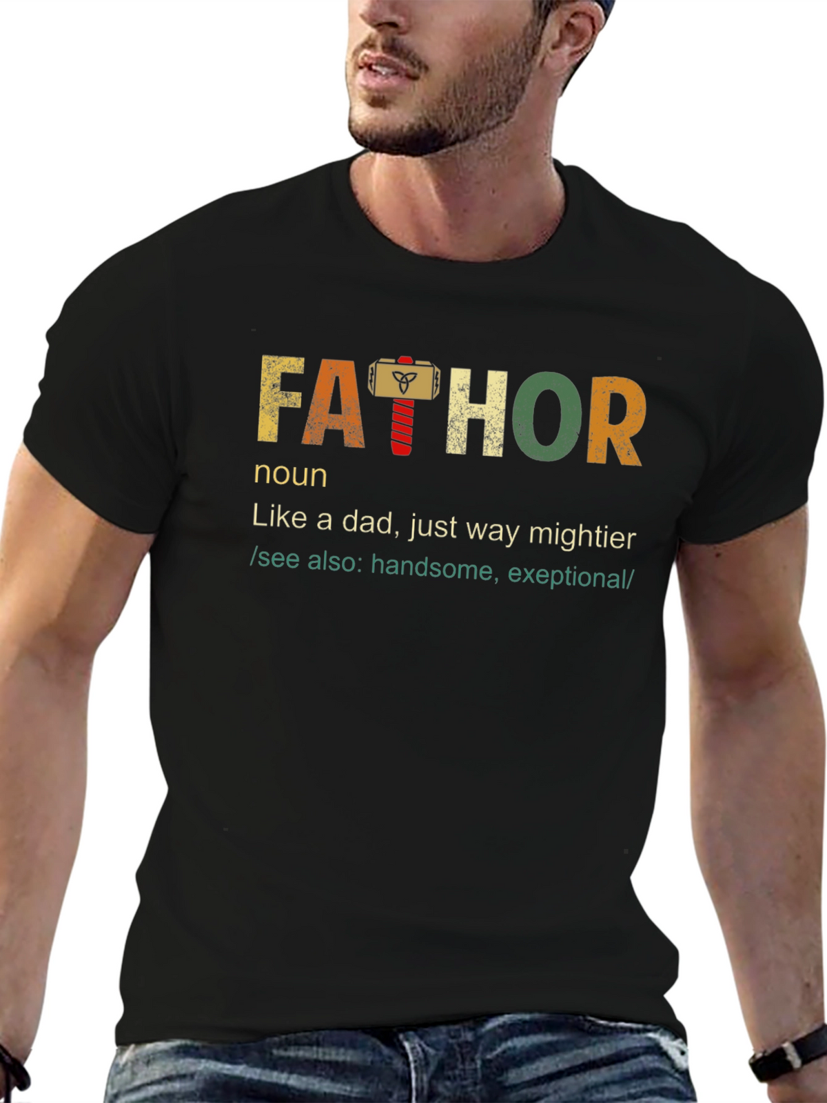 Fathor T-Shirt: Like a Dad Just Mightier