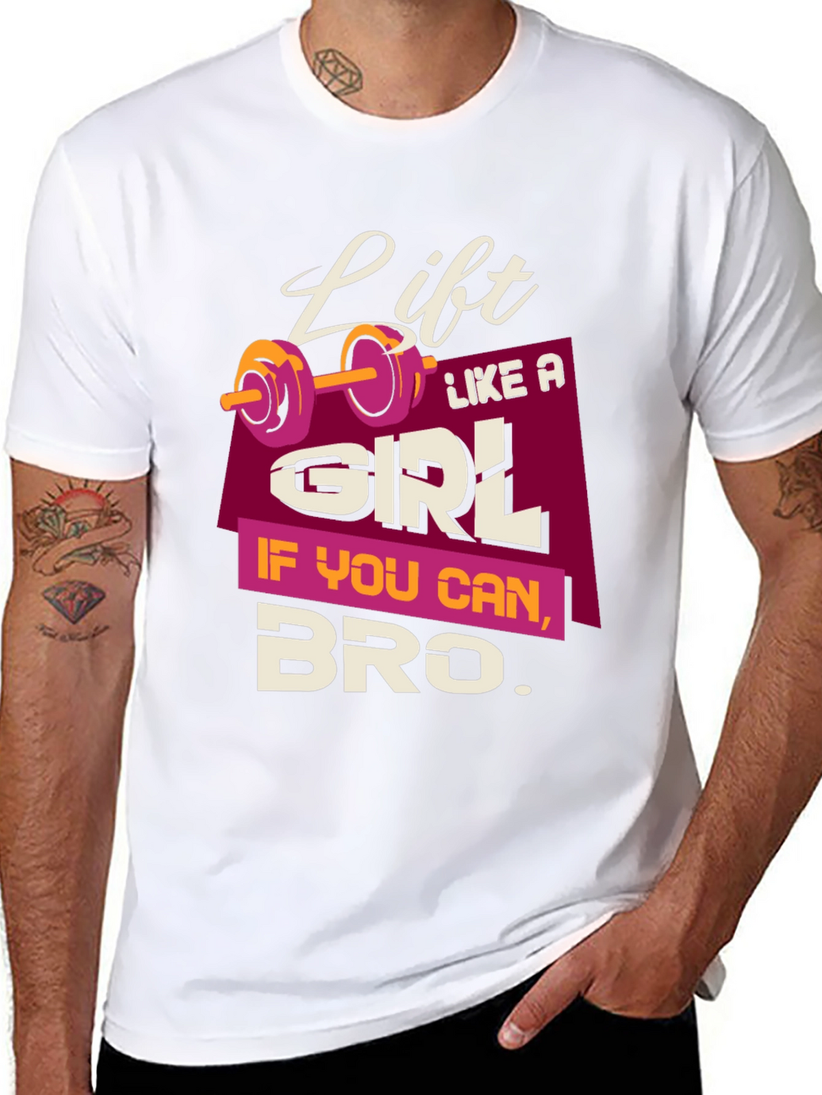 Lift Like a Girl Bro T-Shirt