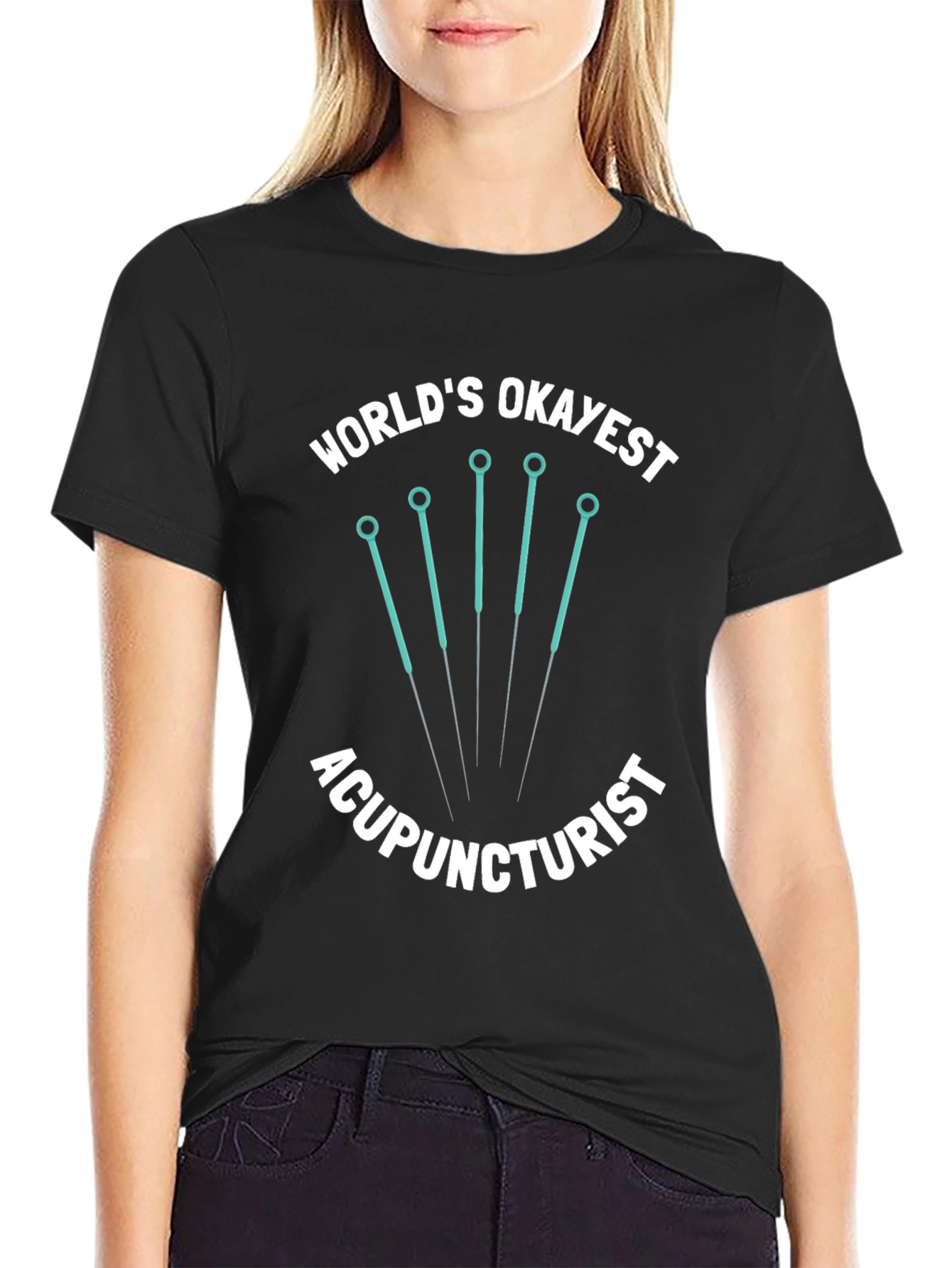 Worlds Okayest Acupuncturist Black Graphic Tee