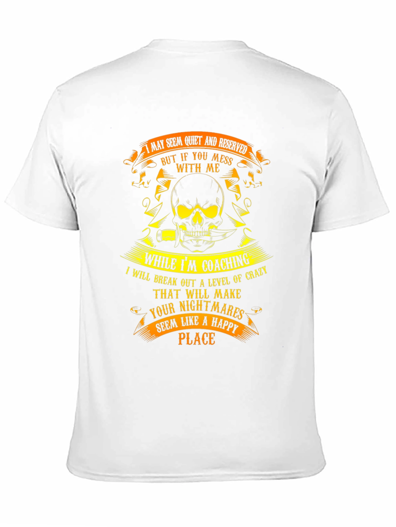 Coaching Crazy T-Shirt: Reserved But Mess With Me!