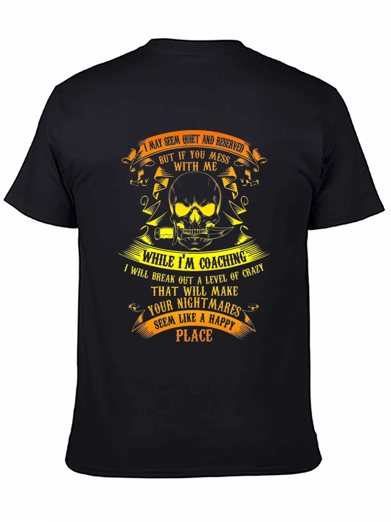 Coaching Crazy T-Shirt: Reserved But Mess With Me!