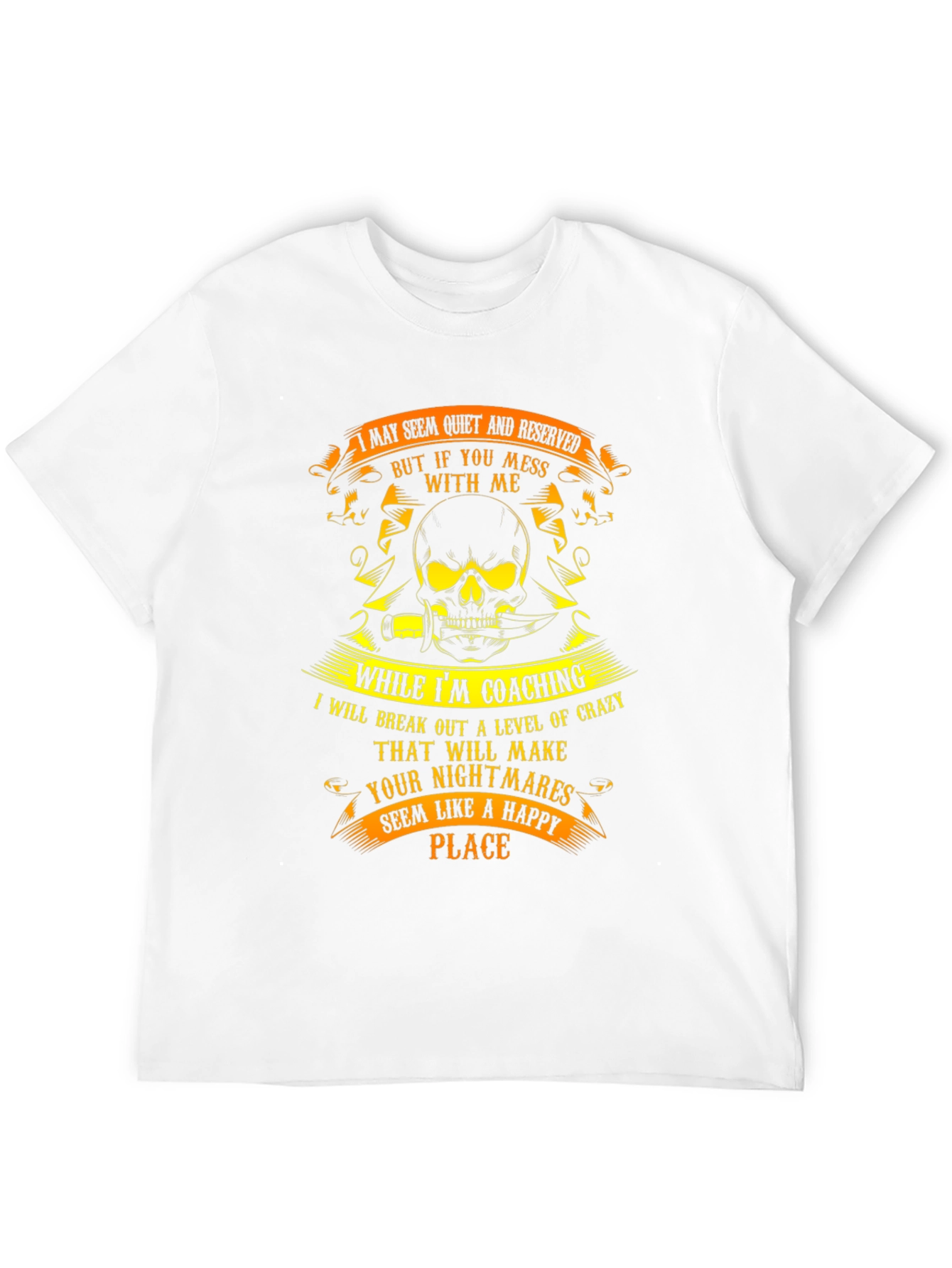 Coaching Crazy T-Shirt: Reserved But Mess With Me!
