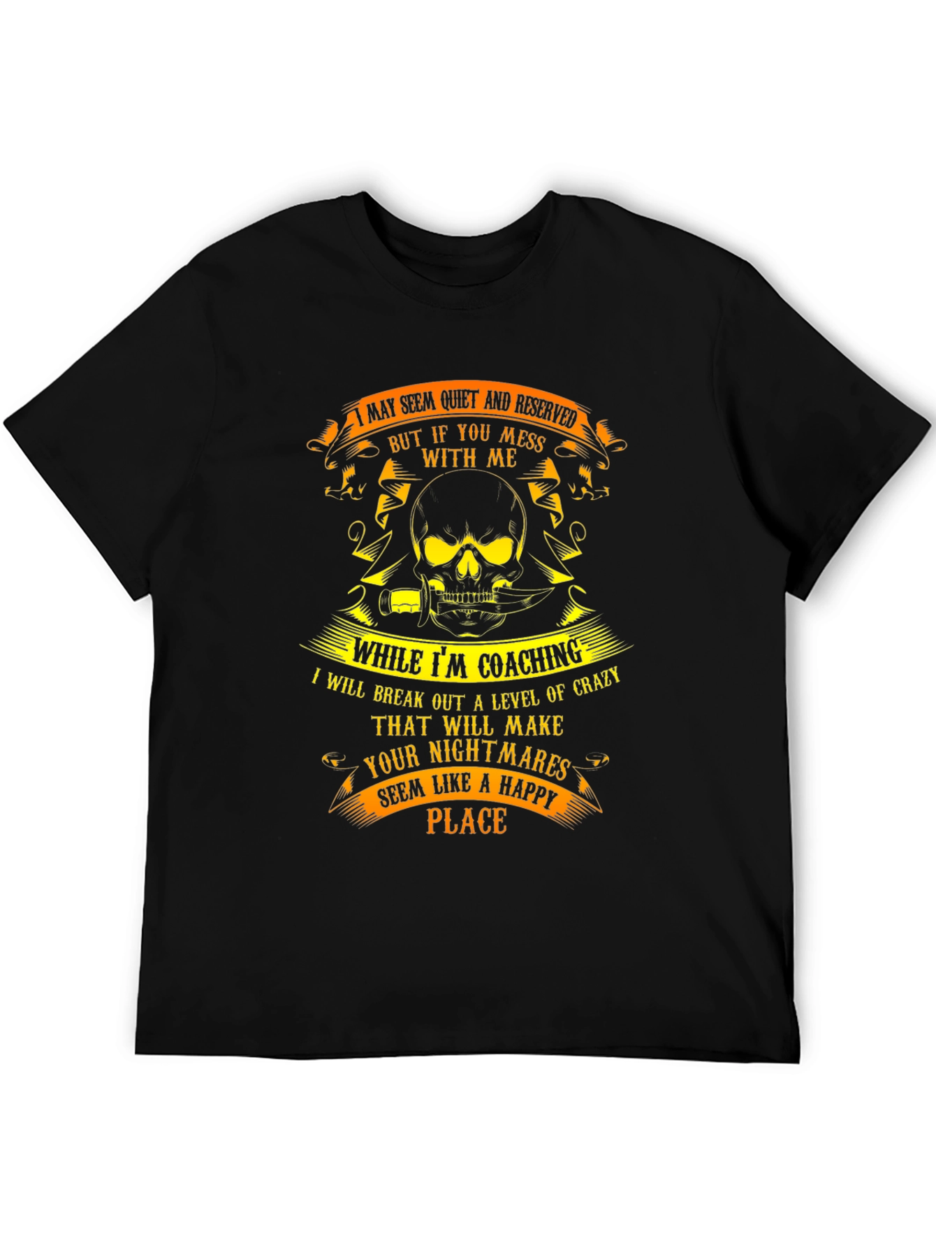 Coaching Crazy T-Shirt: Reserved But Mess With Me!