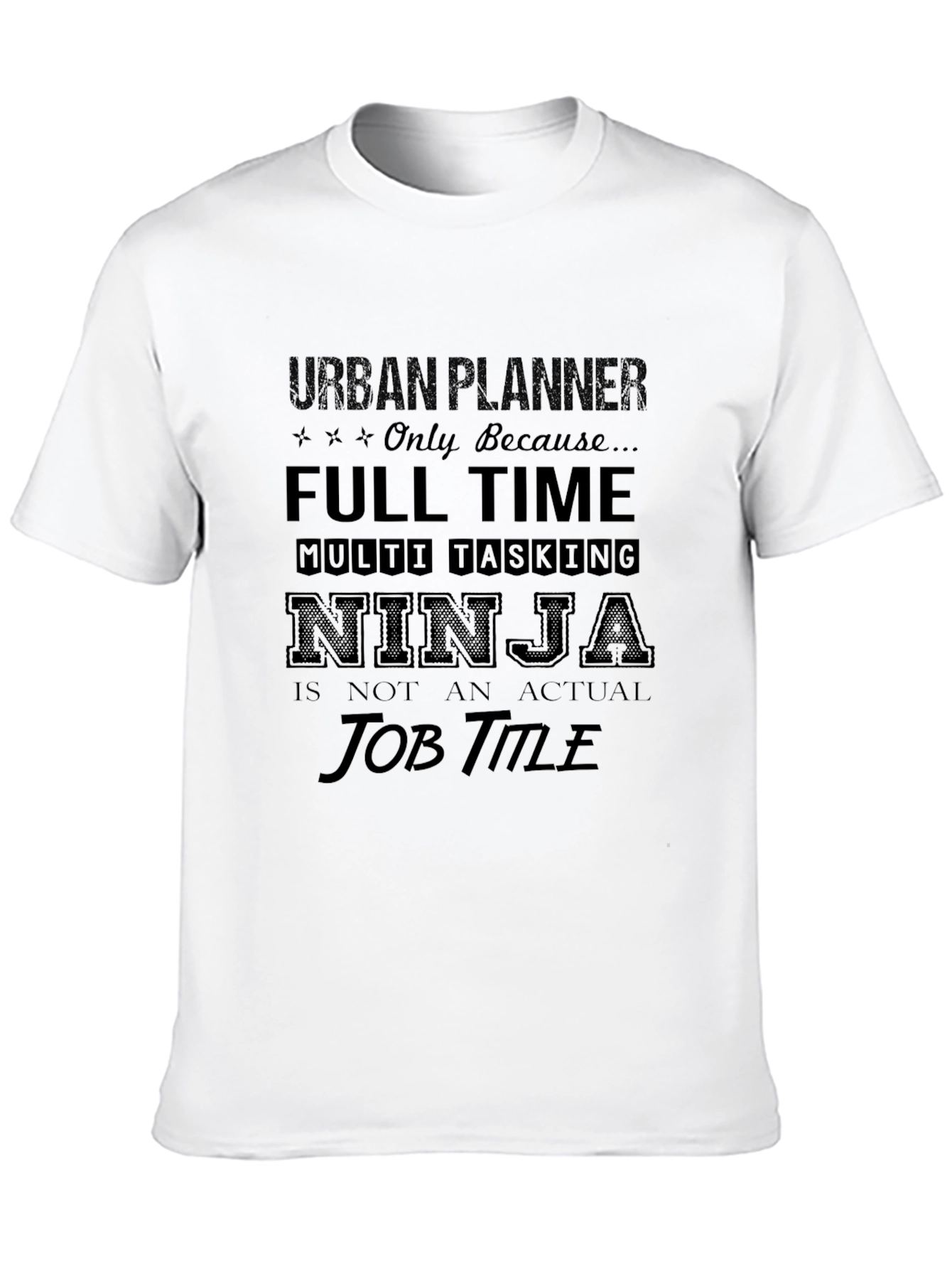 Urban Planner Ninja Job Title T-Shirt