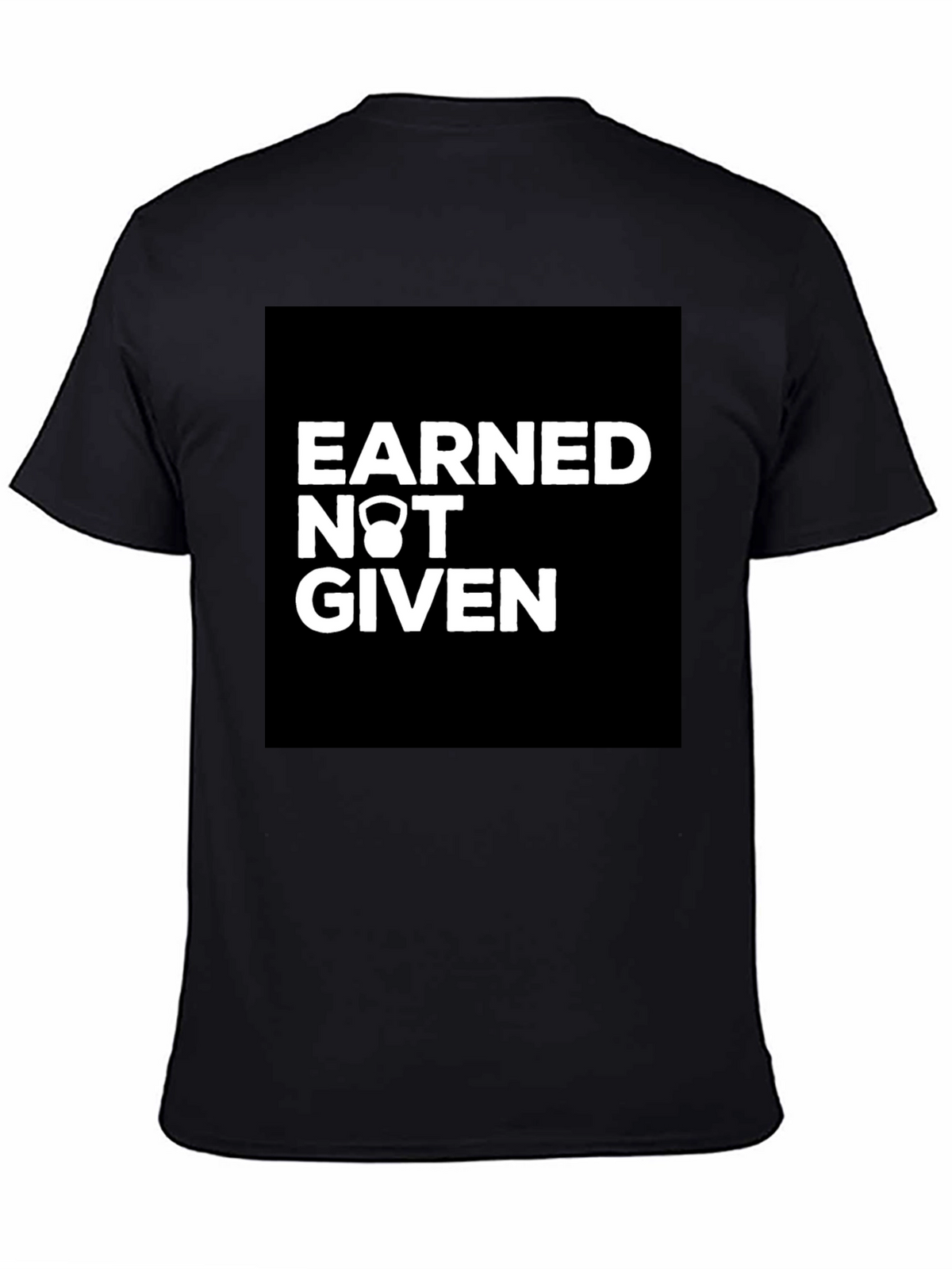 Earned Not Given Kettlebell Graphic T-Shirt