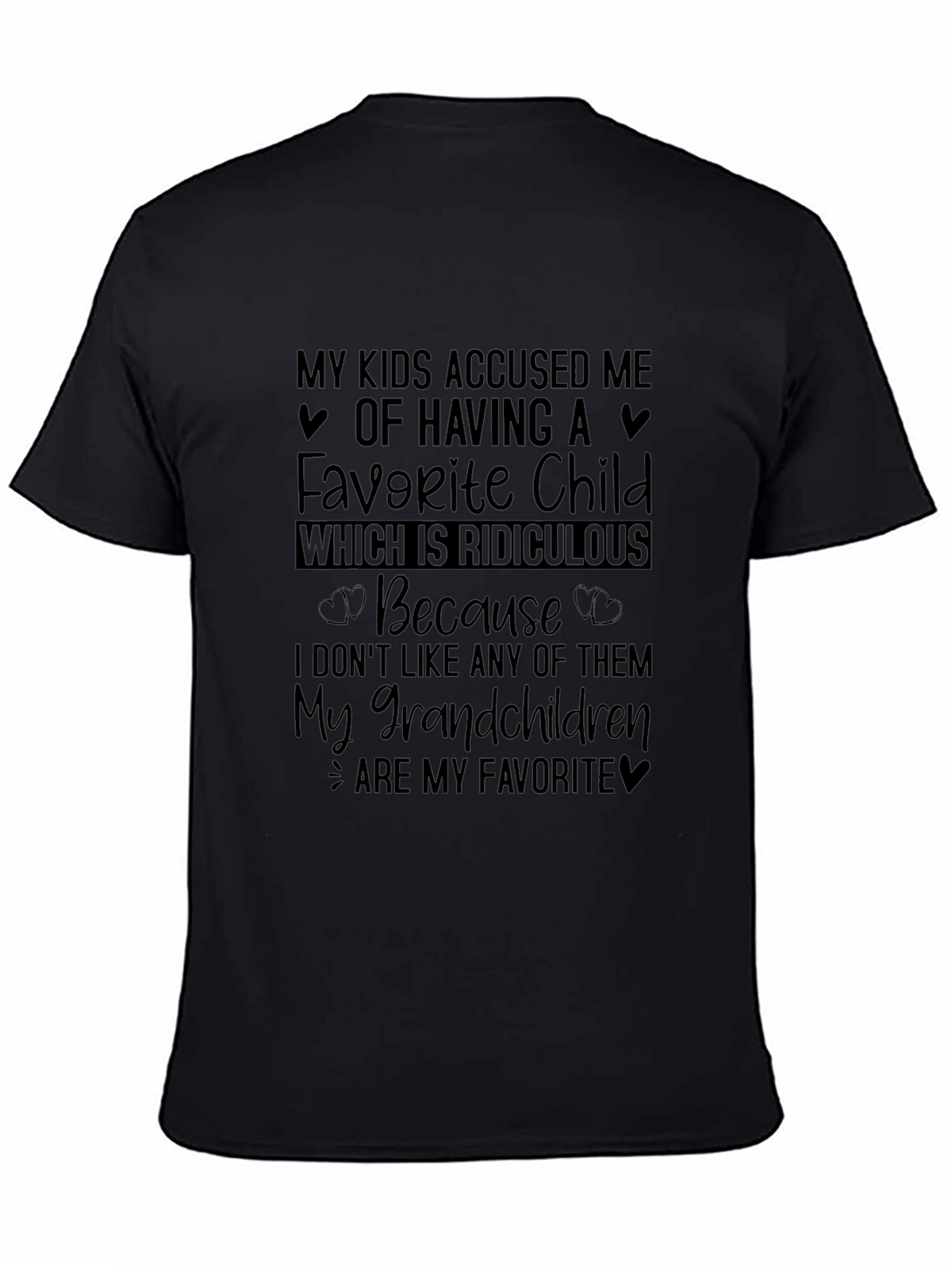 Funny Grandparent T-Shirt: My Grandchildren Are My Favorite