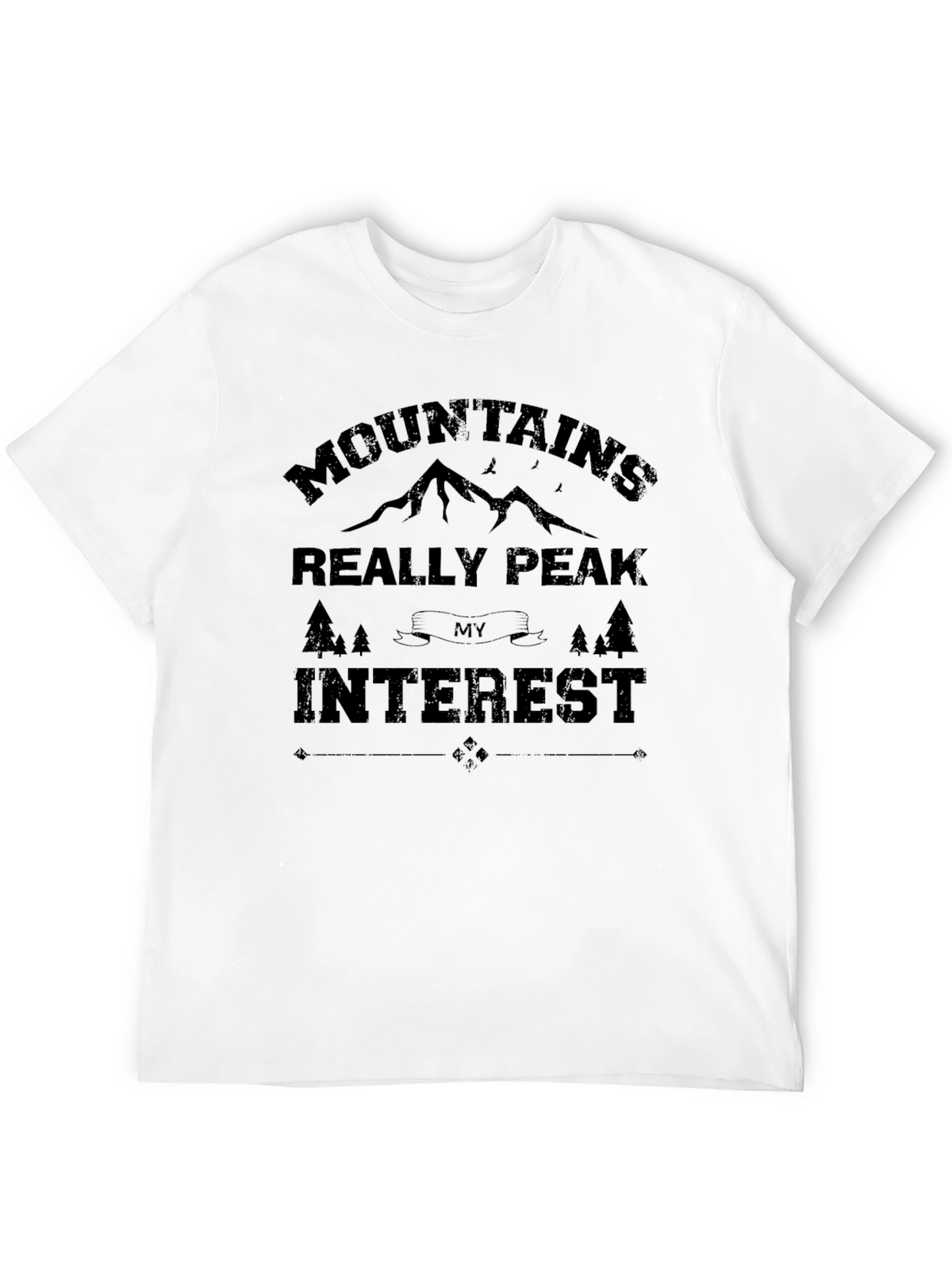 Mountains Really Peak My Interest T-Shirt