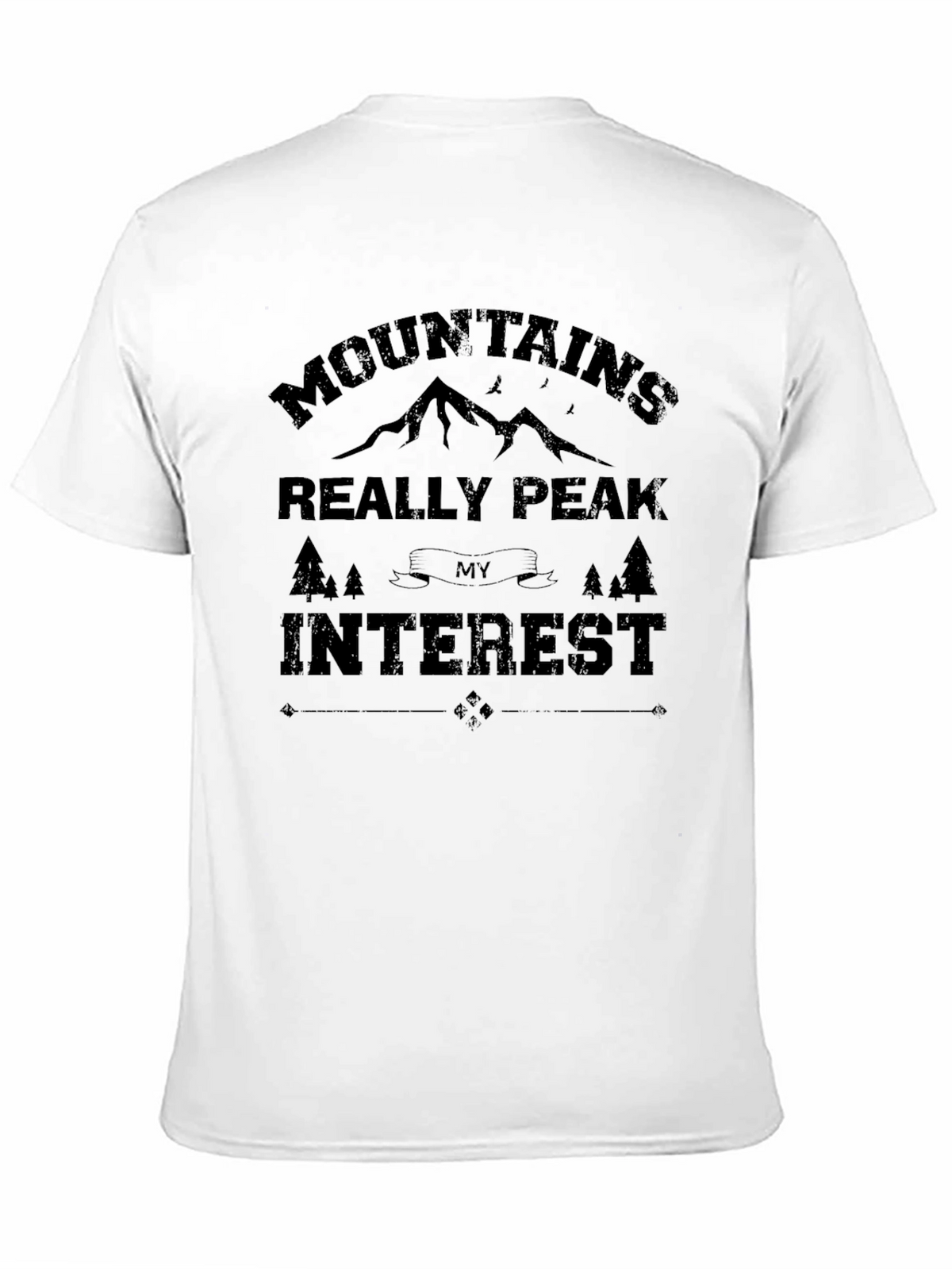 Mountains Really Peak My Interest T-Shirt