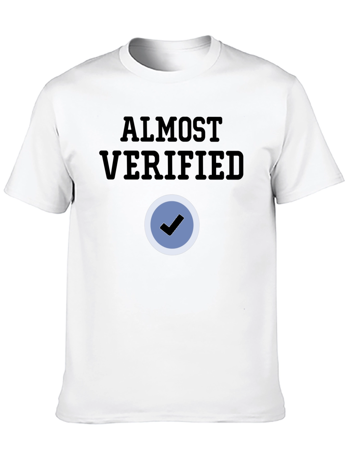 Almost Verified Black T-Shirt