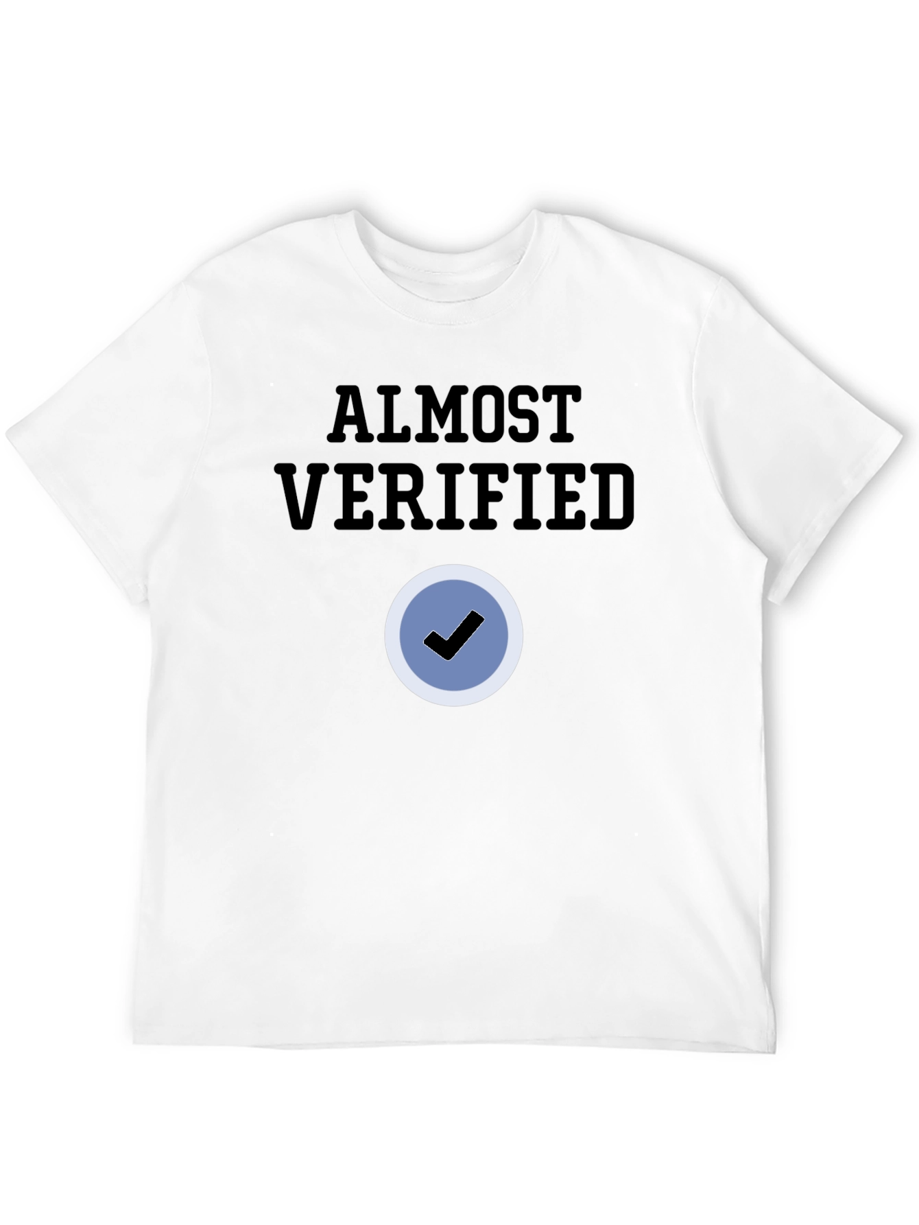 Almost Verified Black T-Shirt
