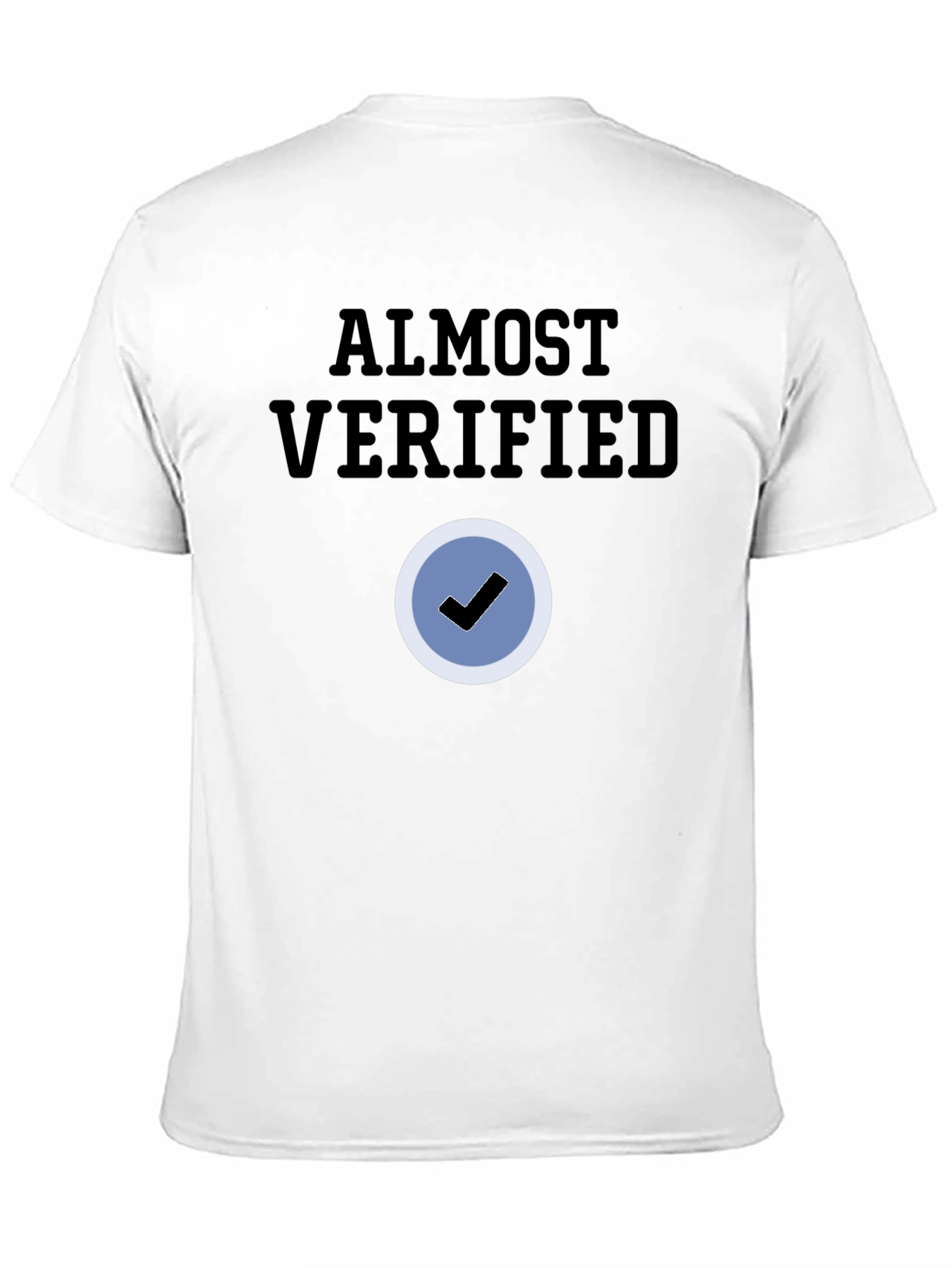 Almost Verified Black T-Shirt