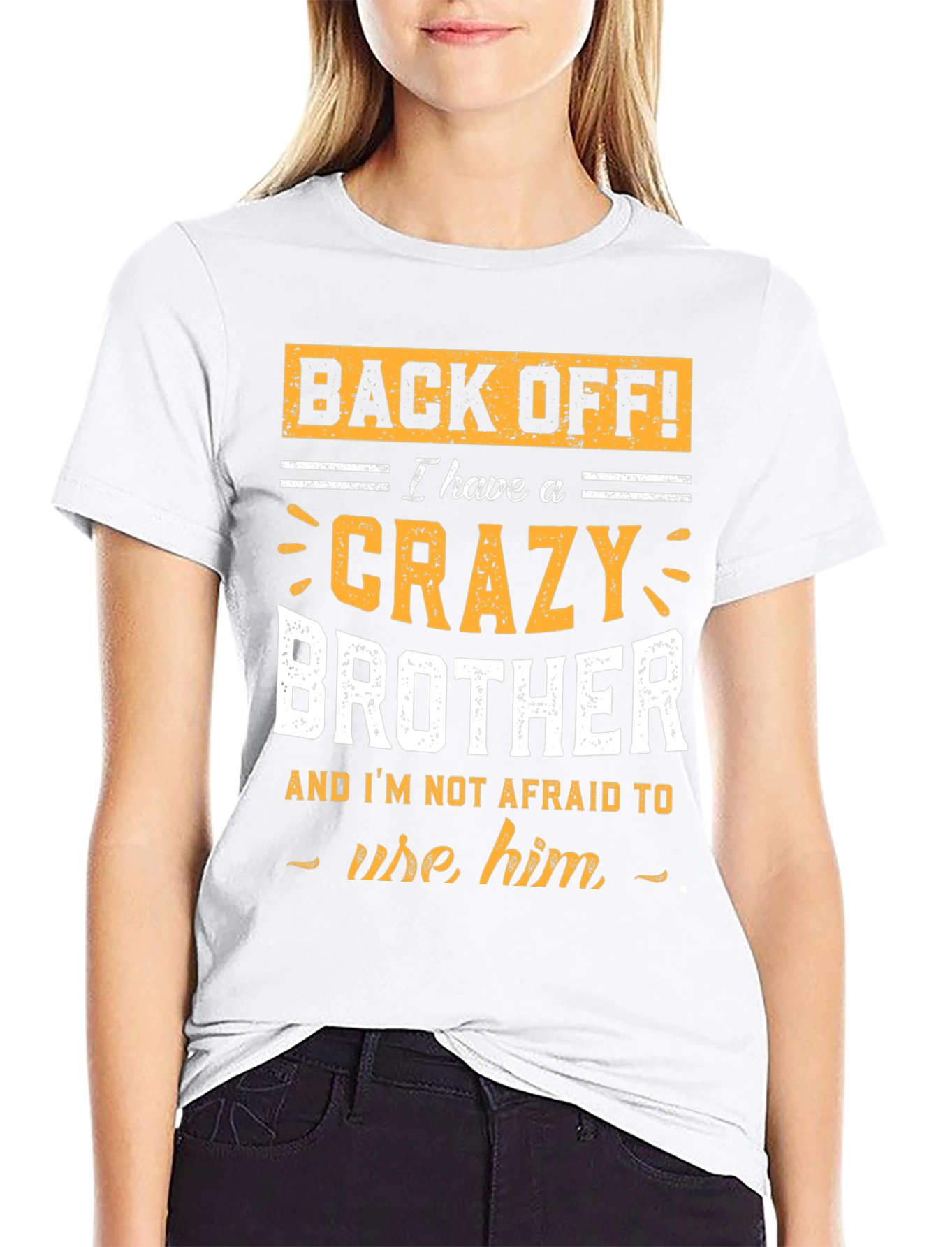 Crazy Brother T-Shirt: Back Off!