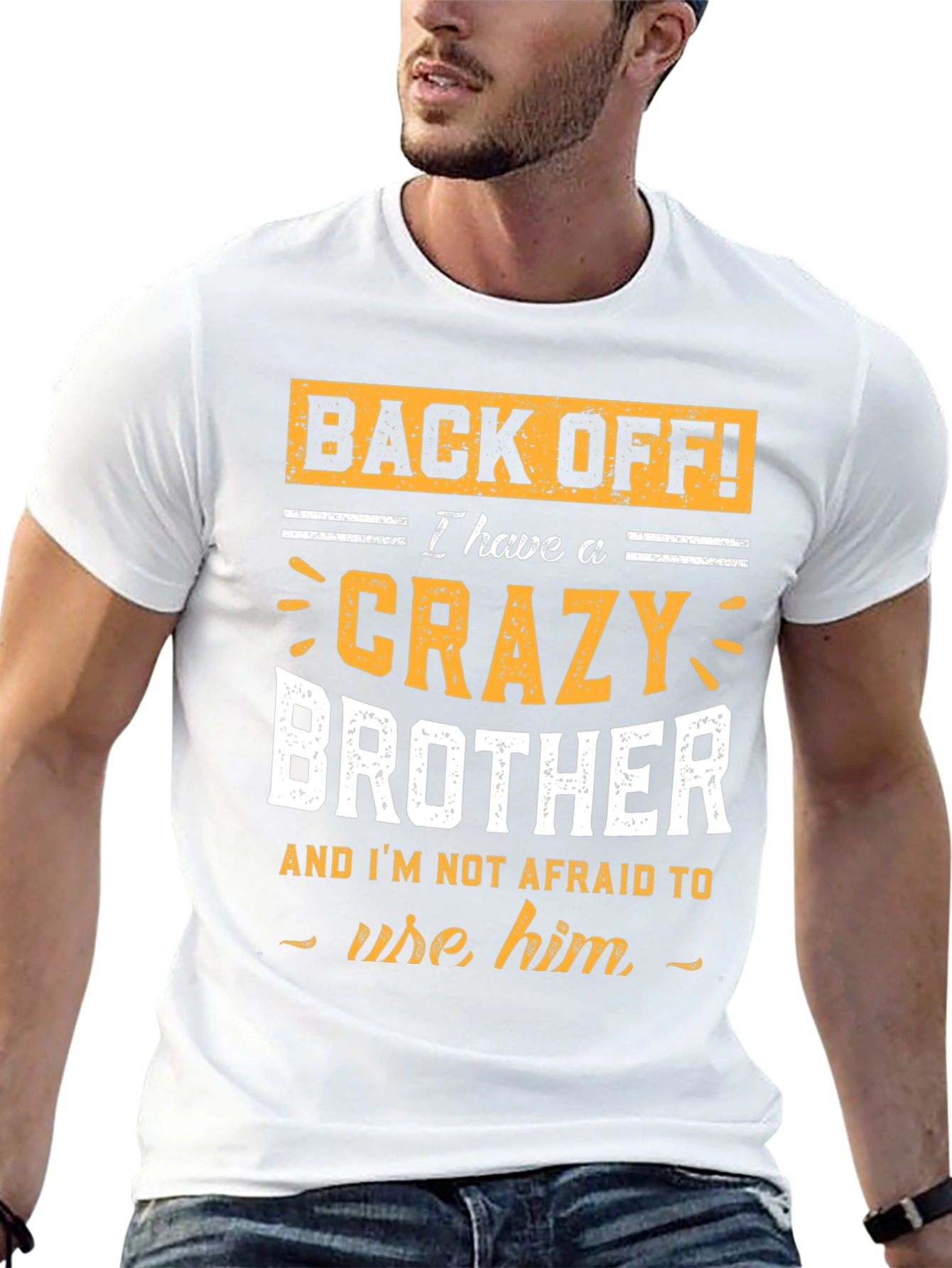 Crazy Brother T-Shirt: Back Off!
