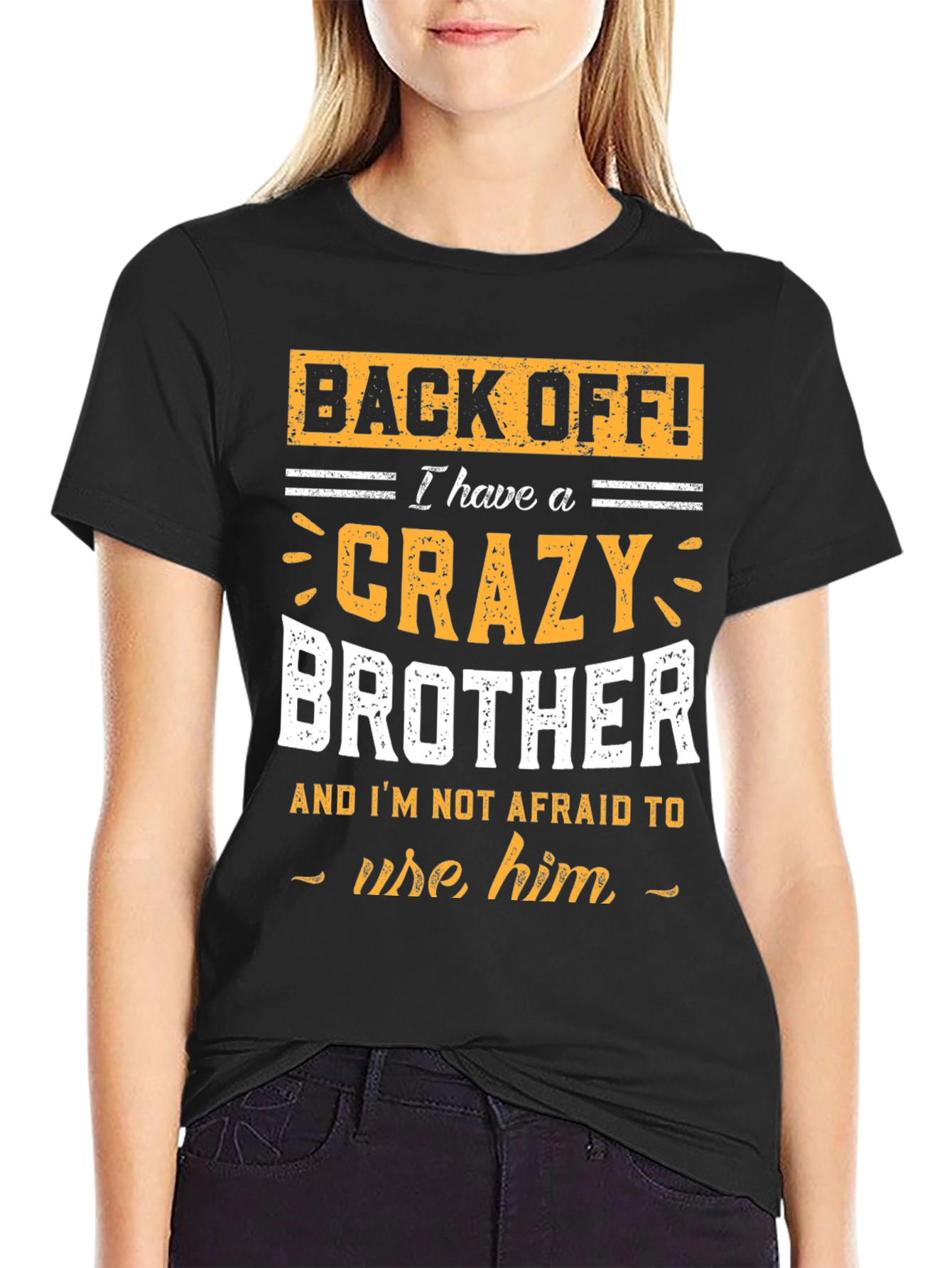 Crazy Brother T-Shirt: Back Off!