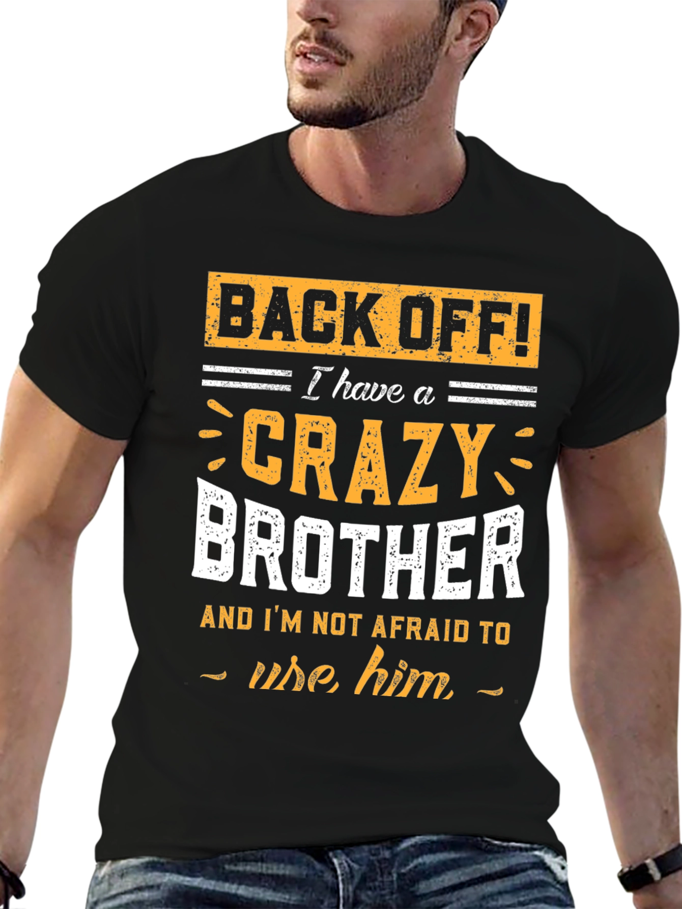 Crazy Brother T-Shirt: Back Off!