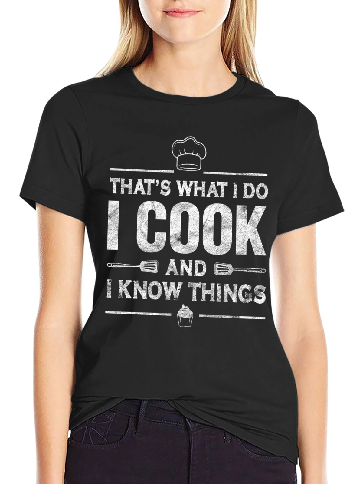 I Cook And I Know Things Graphic T-Shirt