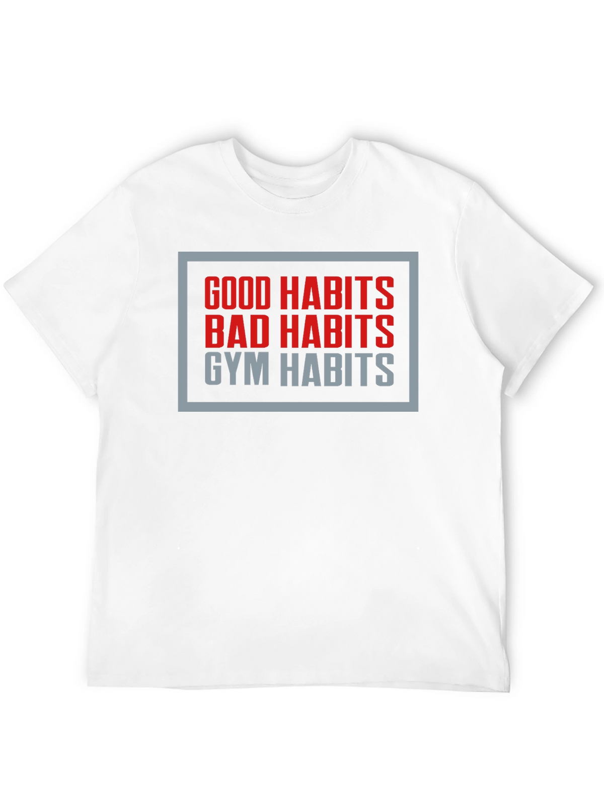 Gym Habits Graphic Tee - Motivational Fitness Shirt